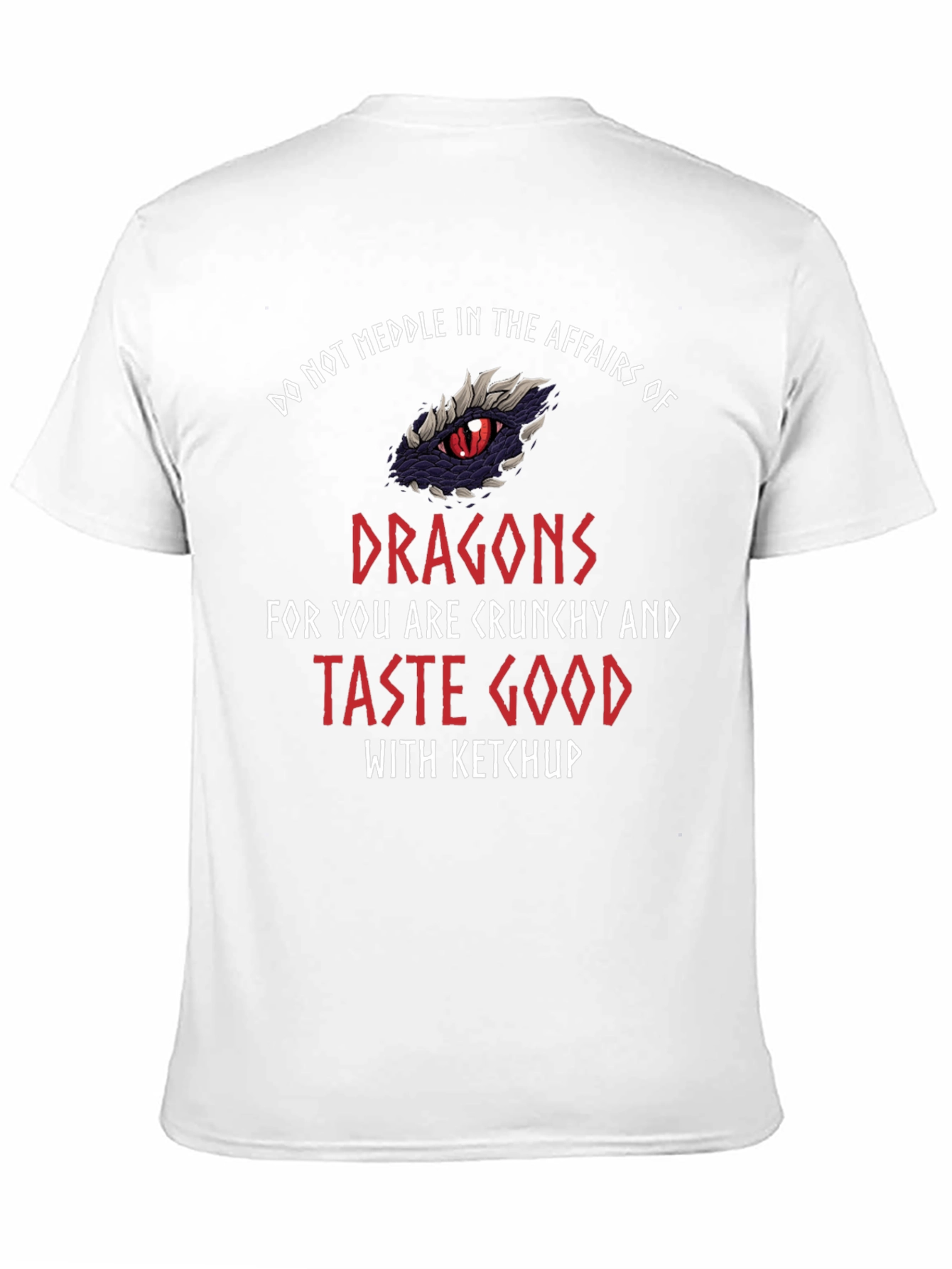Dragon Affairs Funny T-Shirt - Crunchy and Taste Good