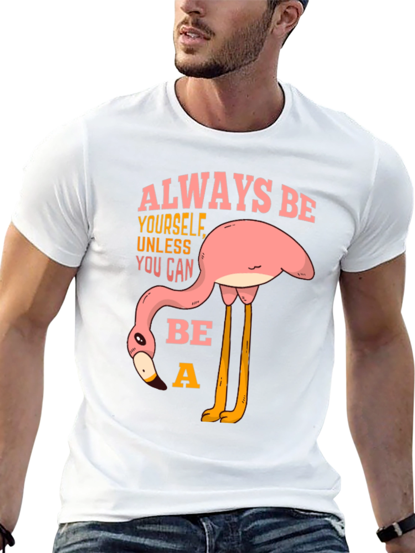 Always Be a Flamingo T-Shirt - Quirky Graphic Tee