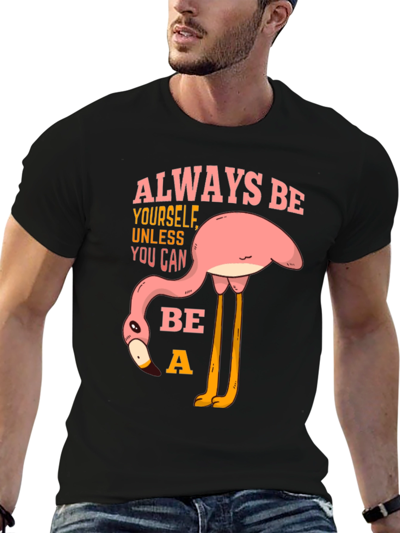 Always Be a Flamingo T-Shirt - Quirky Graphic Tee