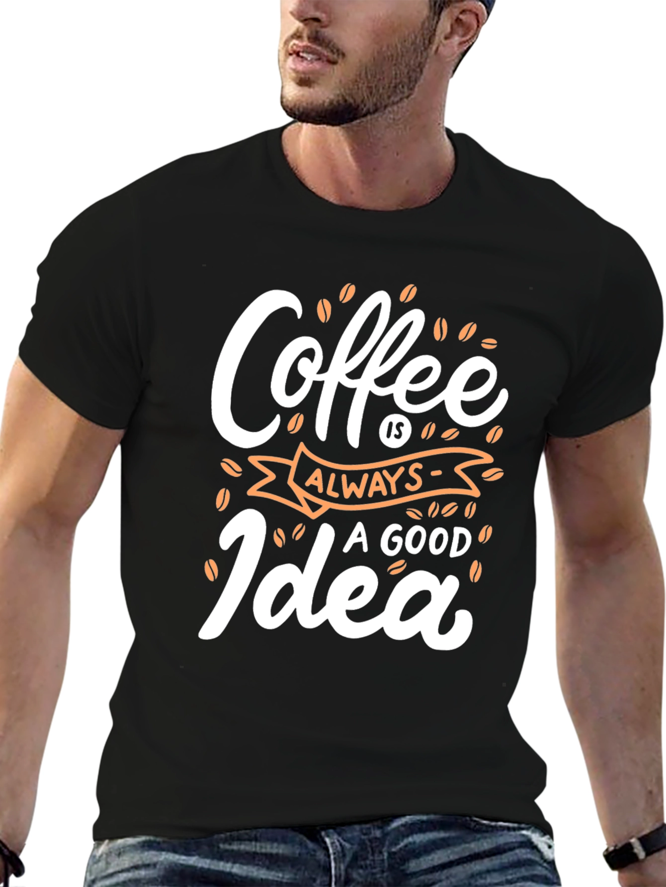 Coffee Always a Good Idea - Graphic Tee