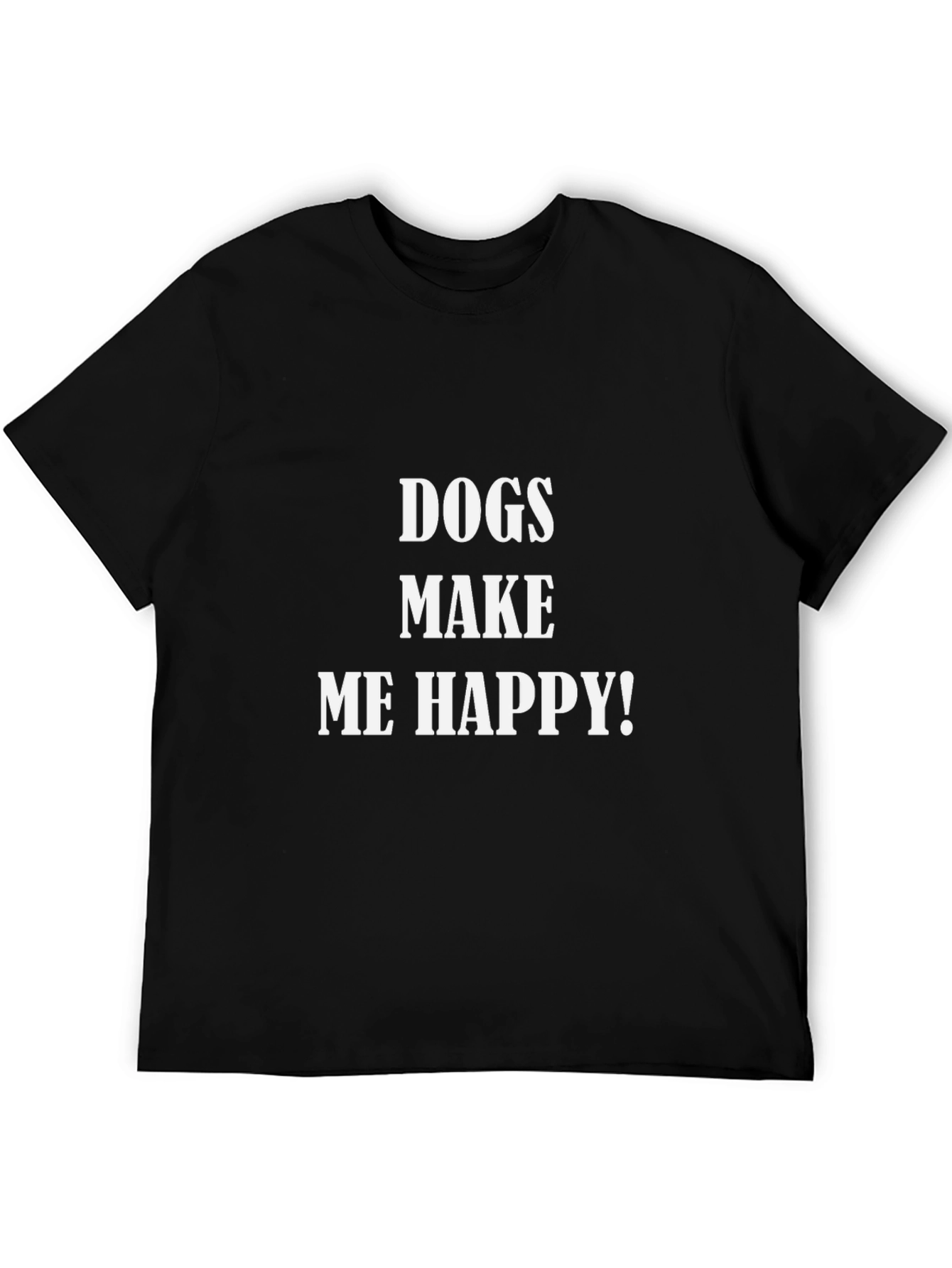 Dogs Make Me Happy Black T-Shirt