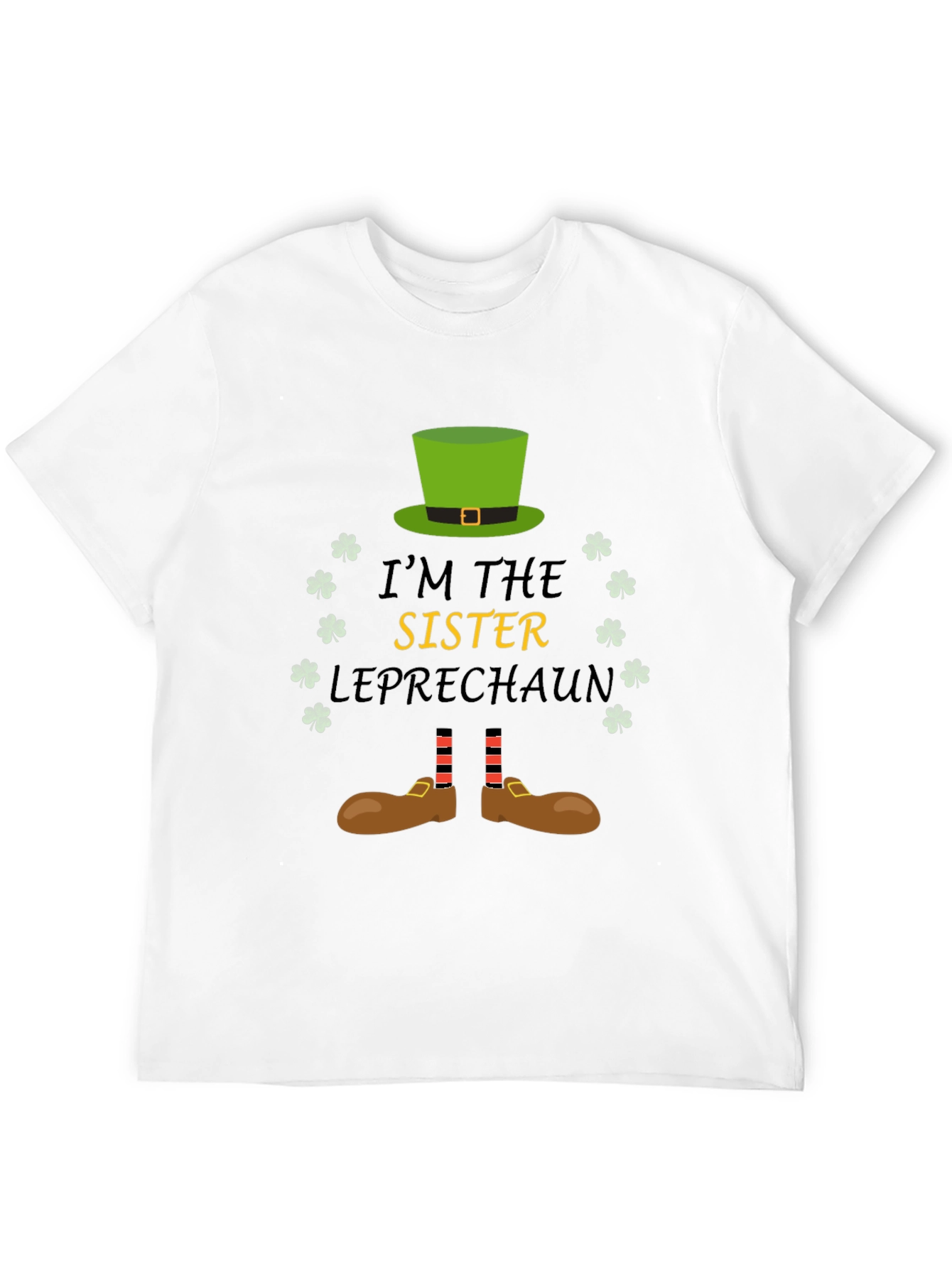 Im The Sister Leprechaun Graphic Tee