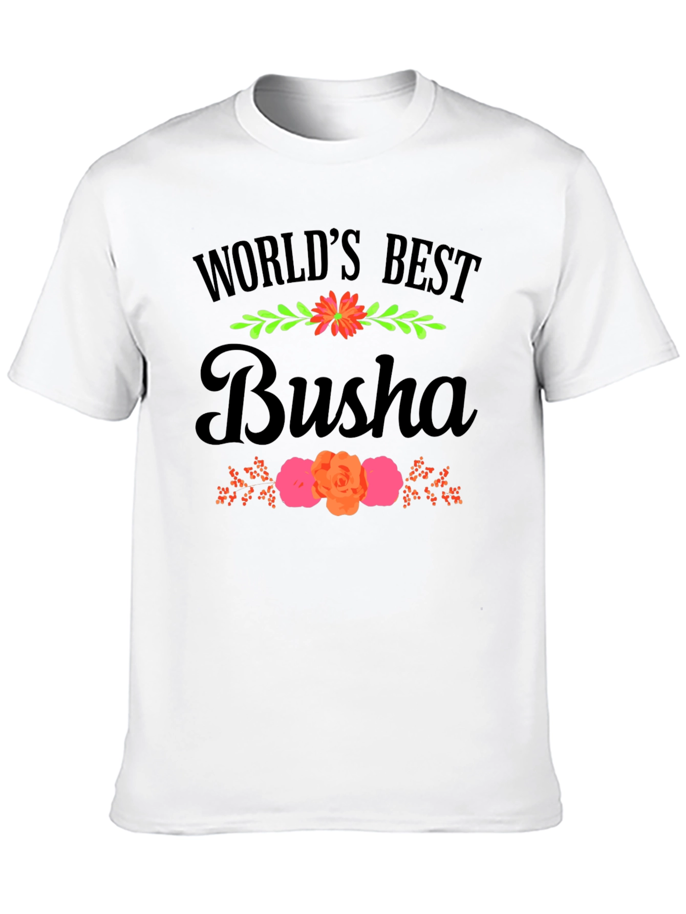 Worlds Best Busha Graphic T-Shirt