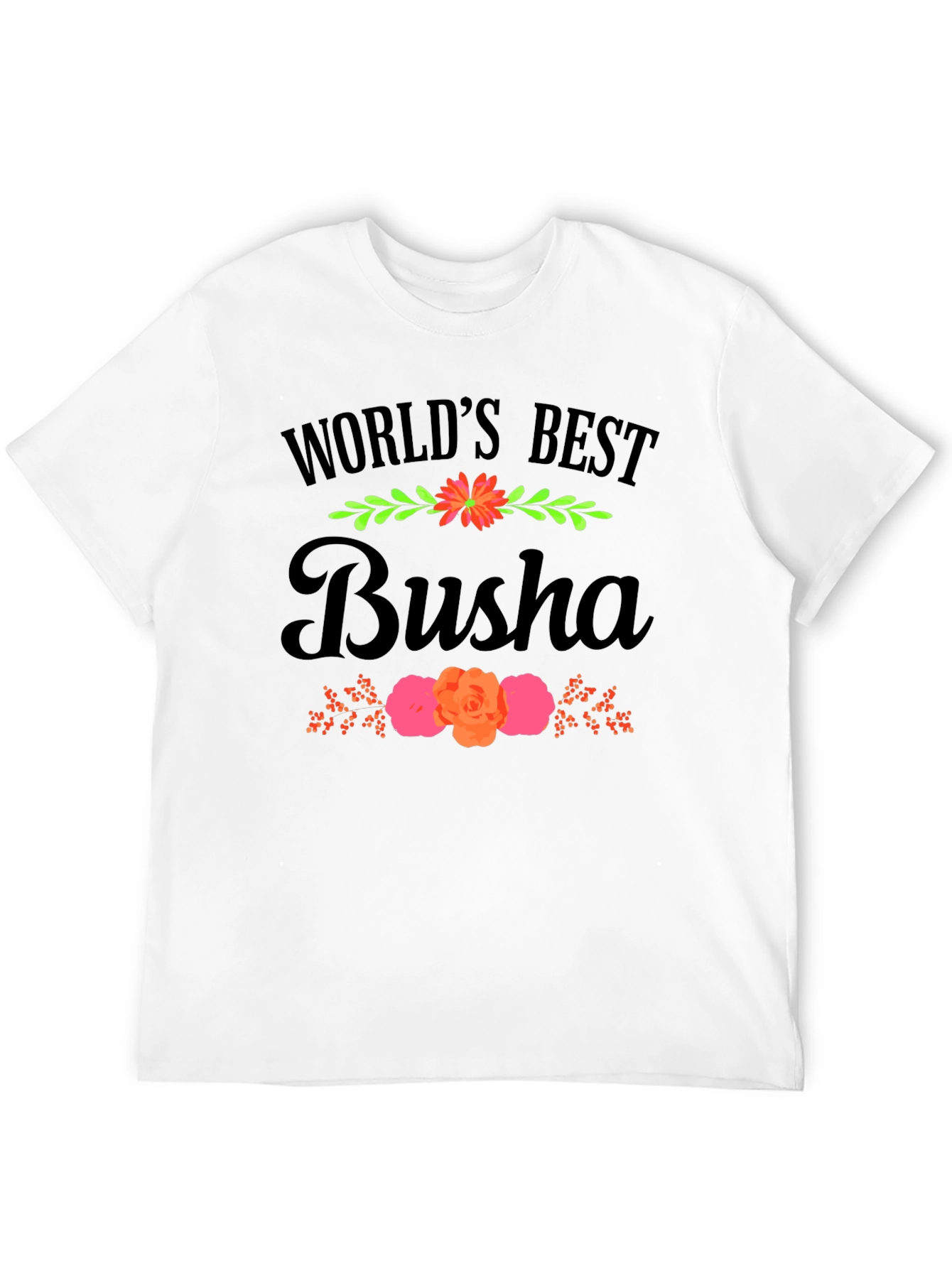 Worlds Best Busha Graphic T-Shirt
