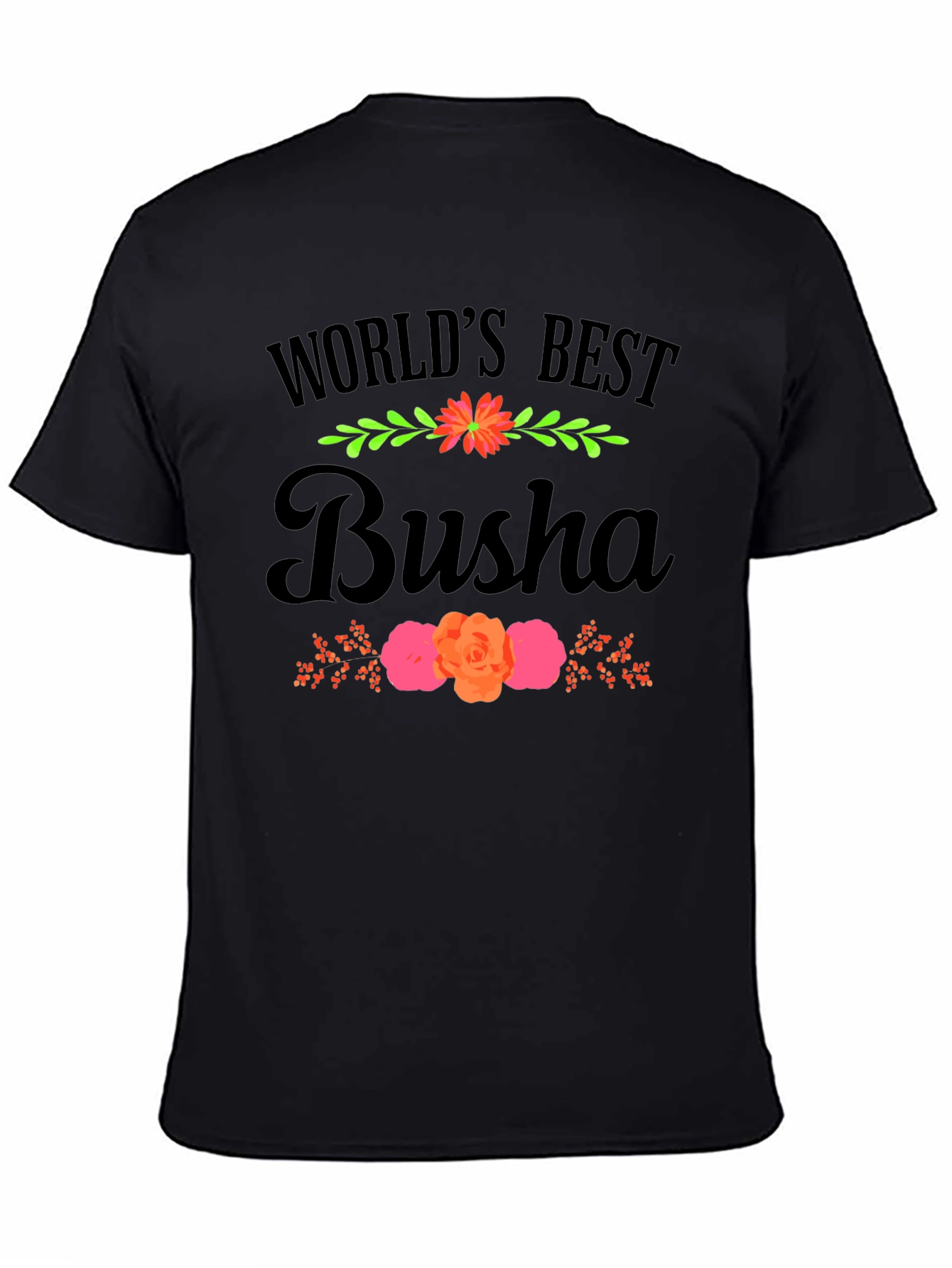 Worlds Best Busha Graphic T-Shirt