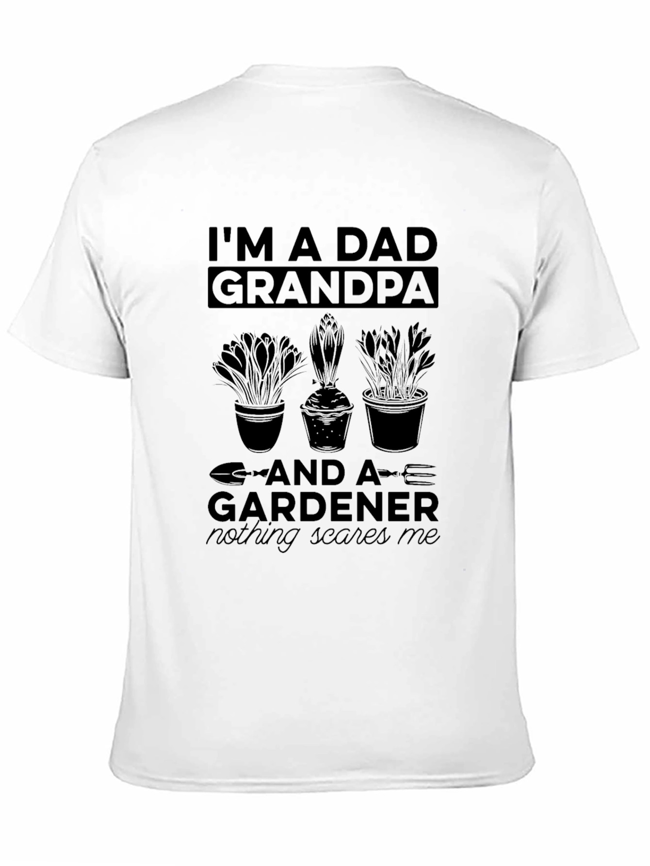 Dad Grandpa Gardener T-Shirt Funny Fathers Day Gift