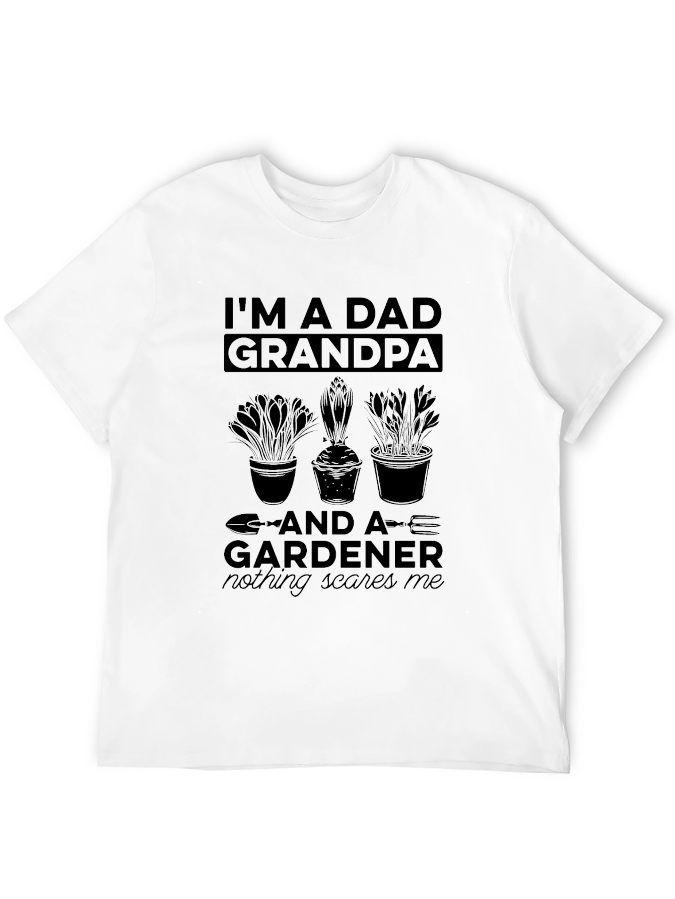 Dad Grandpa Gardener T-Shirt Funny Fathers Day Gift