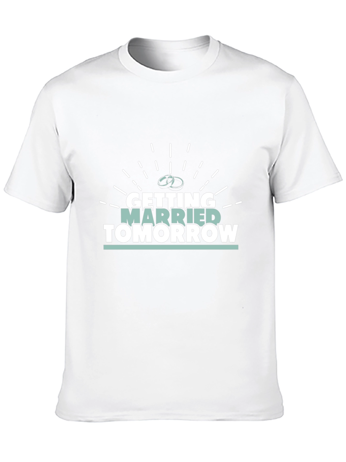 Getting Married Tomorrow T-Shirt