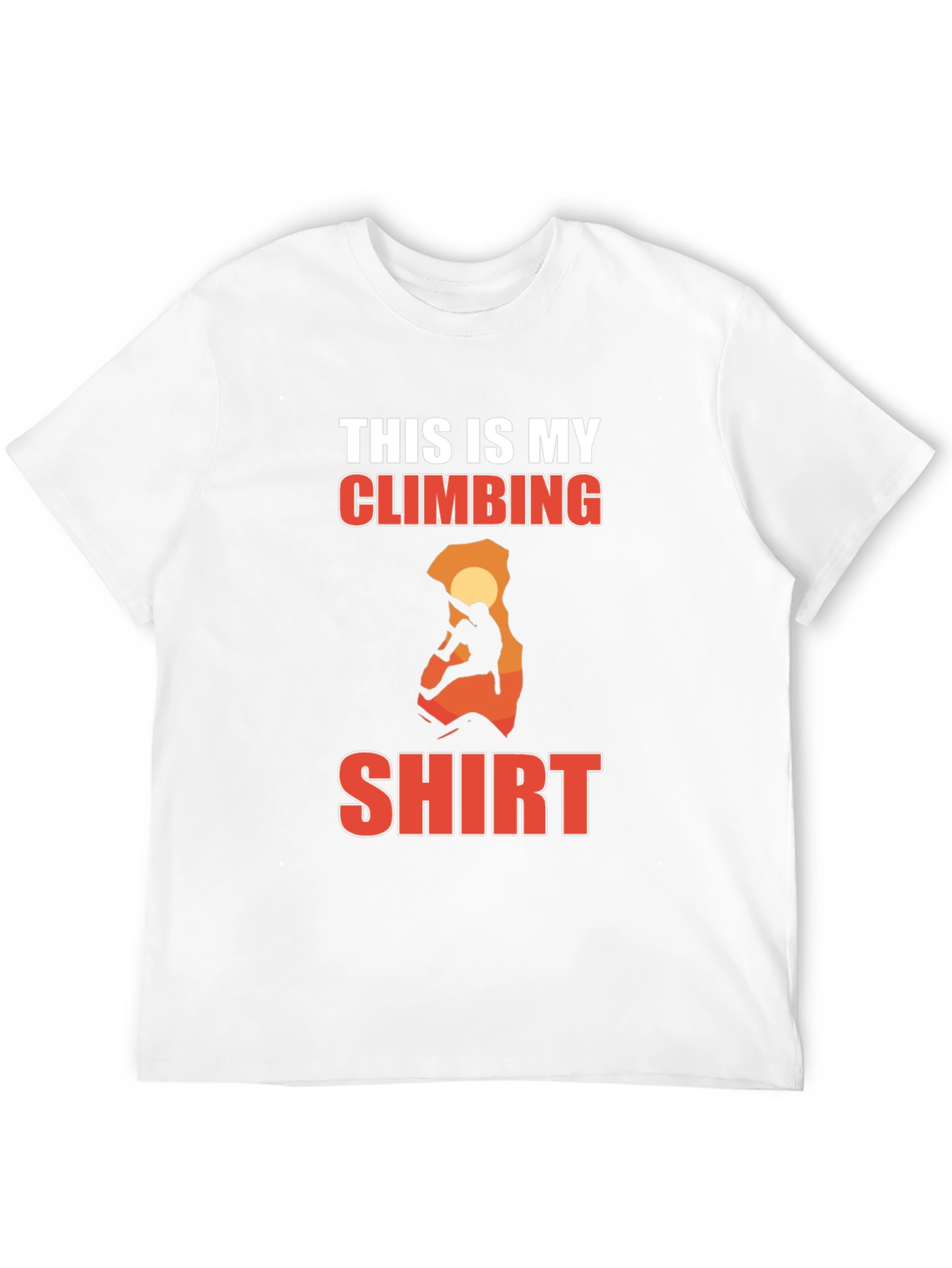 Climbing Shirt - This is My Climbing Shirt