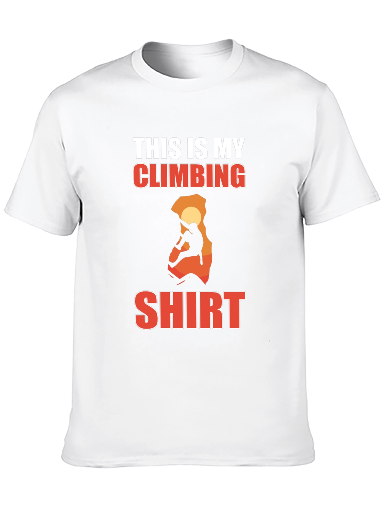 Climbing Shirt - This is My Climbing Shirt