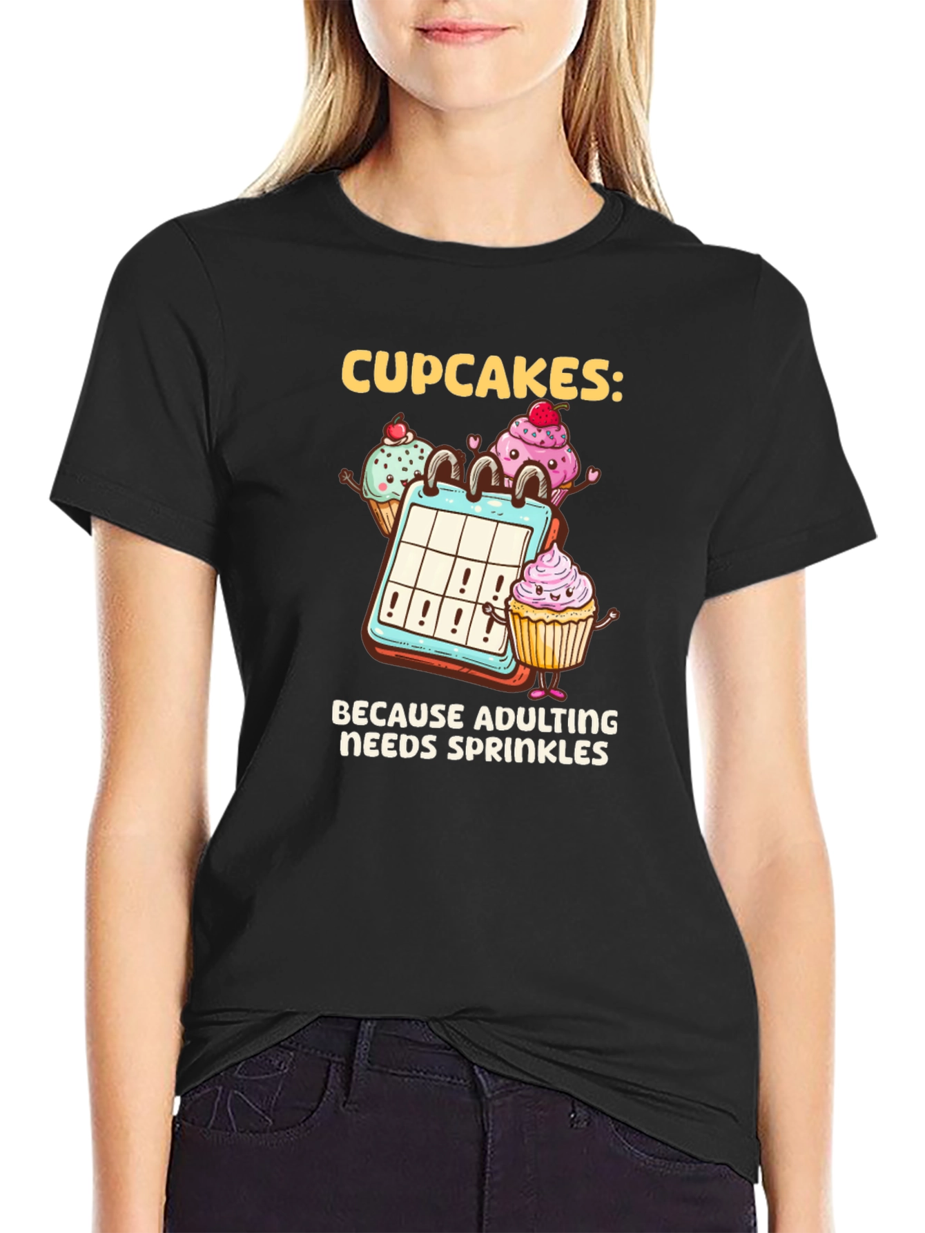 Cupcakes: Because Adulting Needs Sprinkles T-Shirt