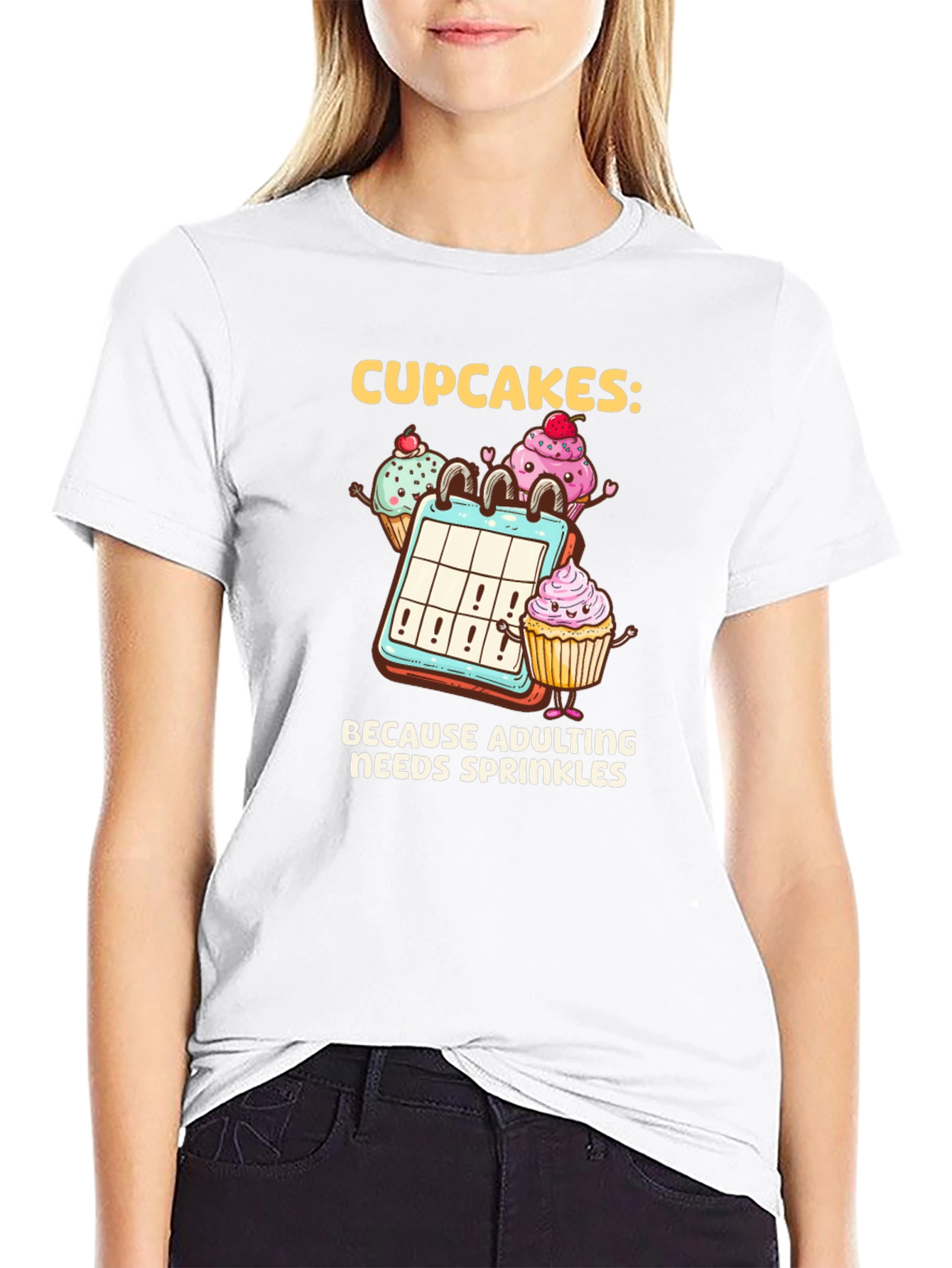 Cupcakes: Because Adulting Needs Sprinkles T-Shirt