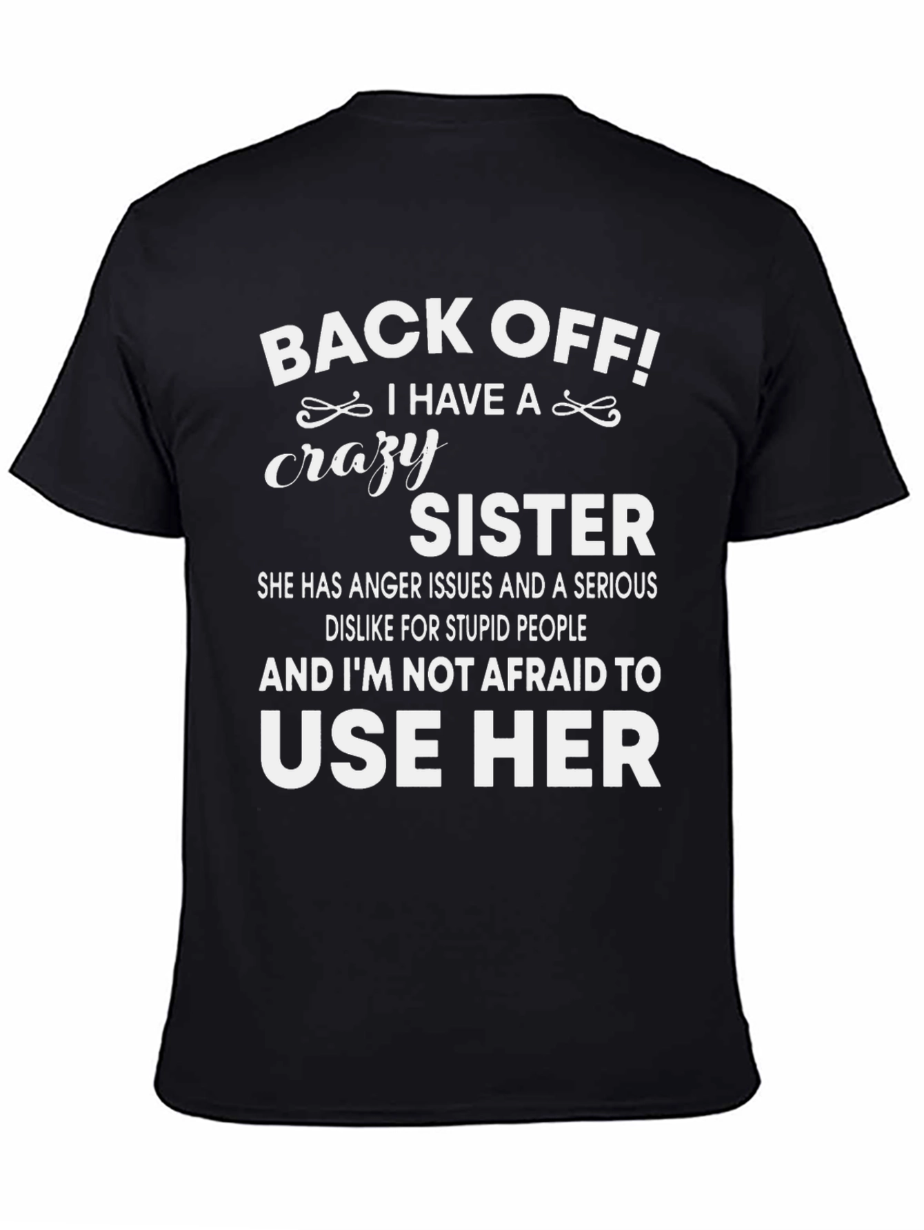 Back Off Crazy Sister Graphic Tee