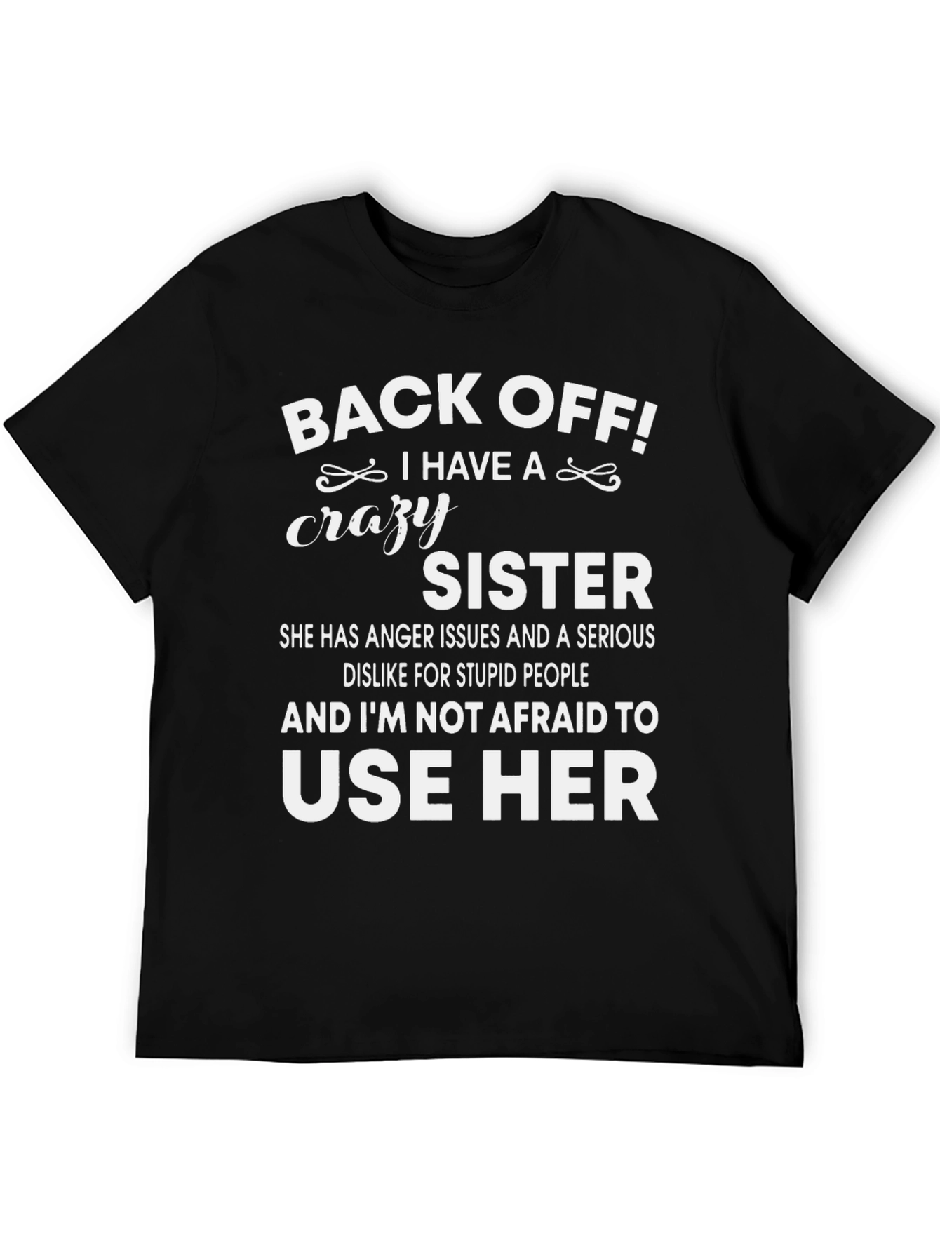 Back Off Crazy Sister Graphic Tee
