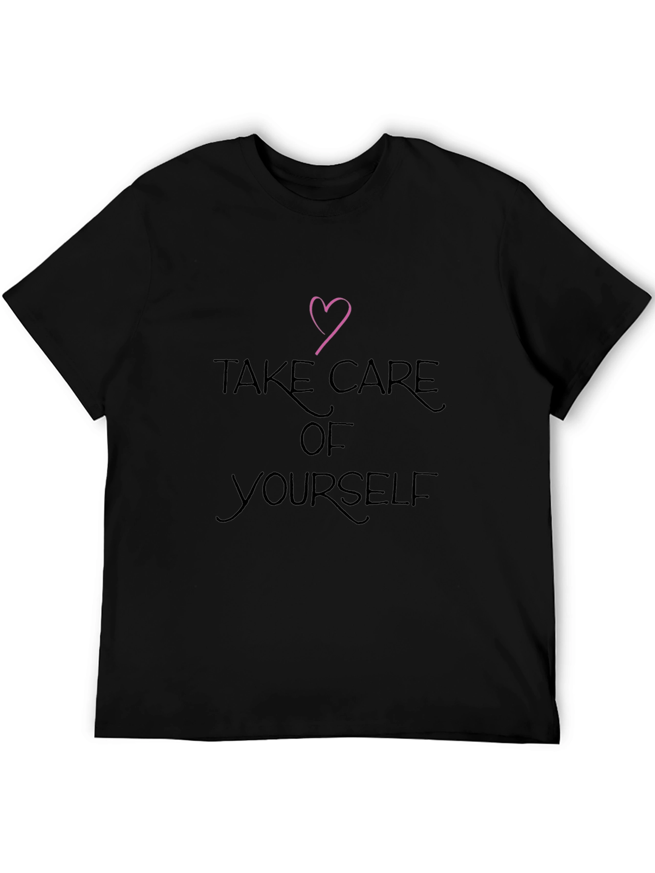 Take Care Of Yourself Black T-Shirt with Heart
