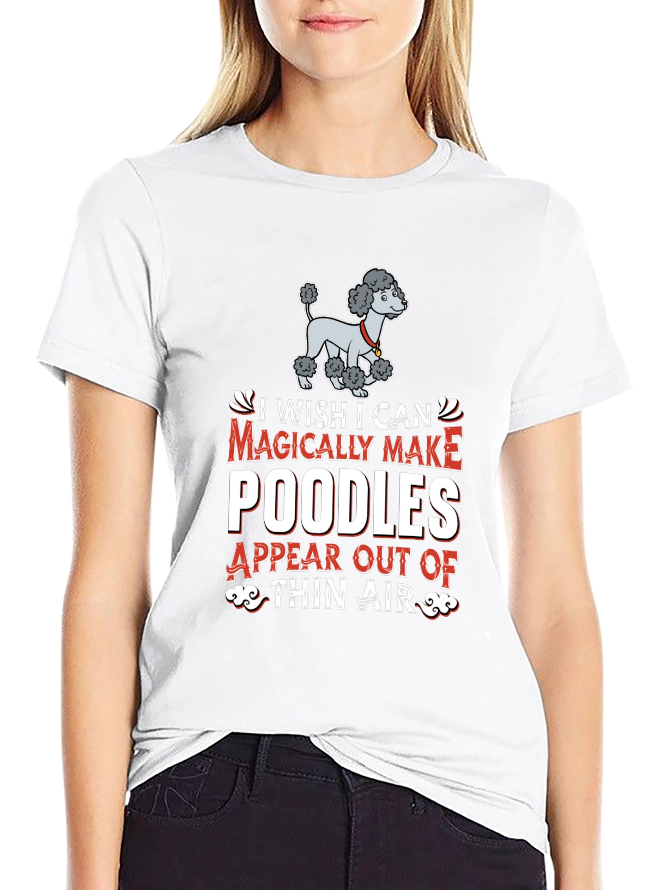 Magically Make Poodles T-Shirt