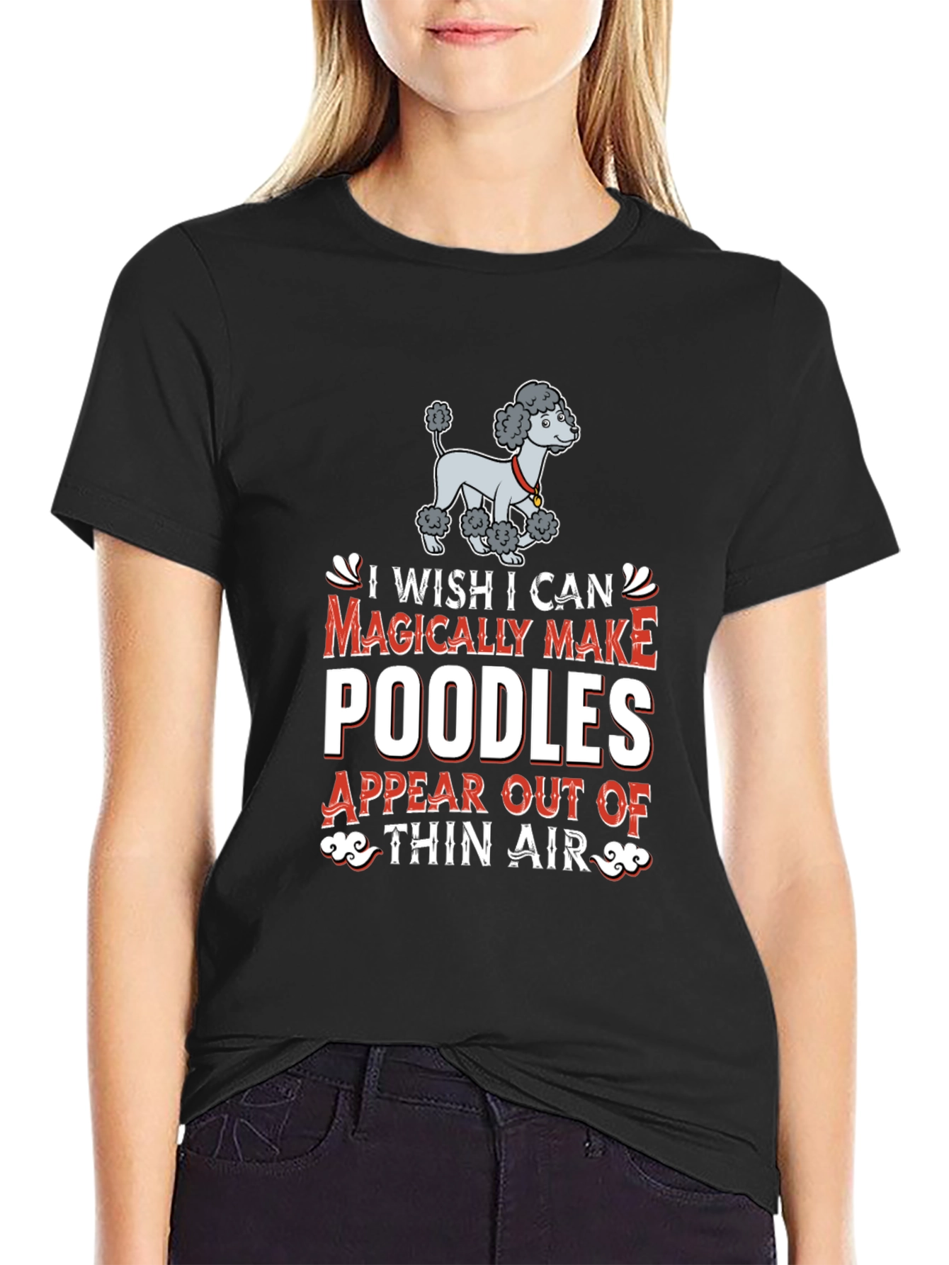 Magically Make Poodles T-Shirt