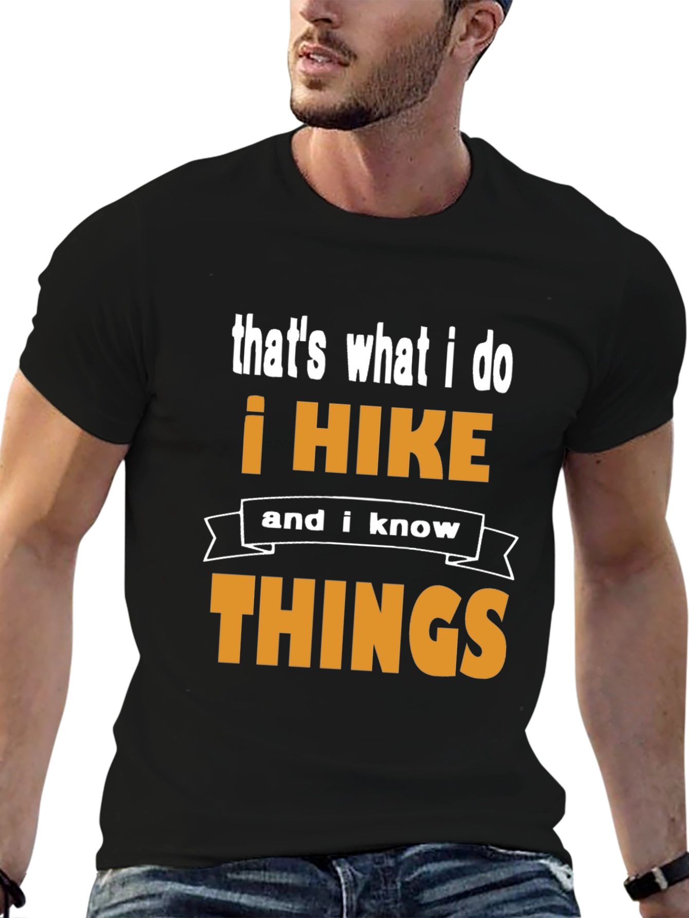I Hike and I Know Things T-Shirt