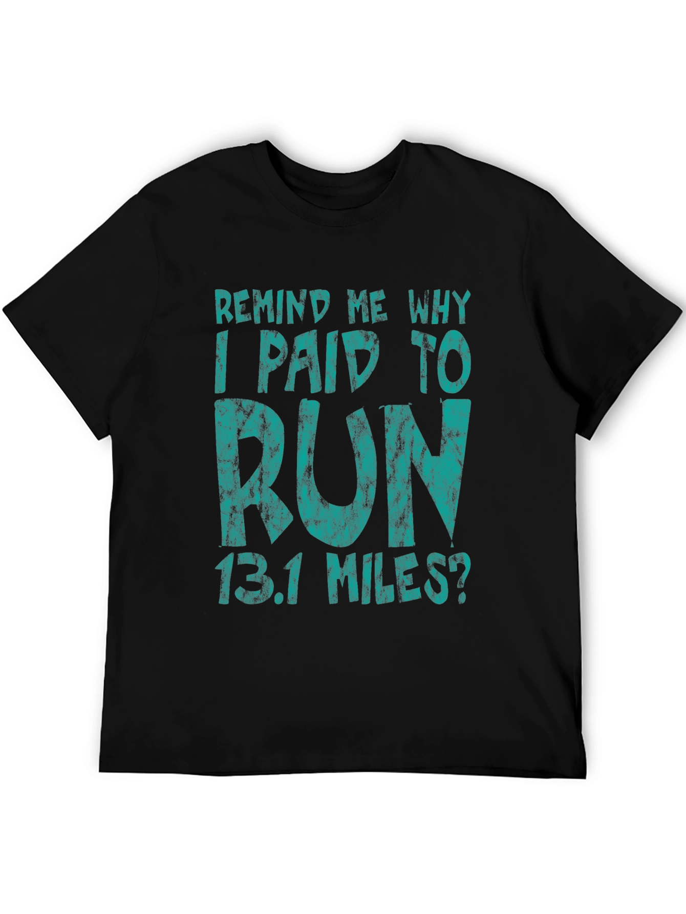 Funny Running T-Shirt - 13.1 Miles Half Marathon Tee