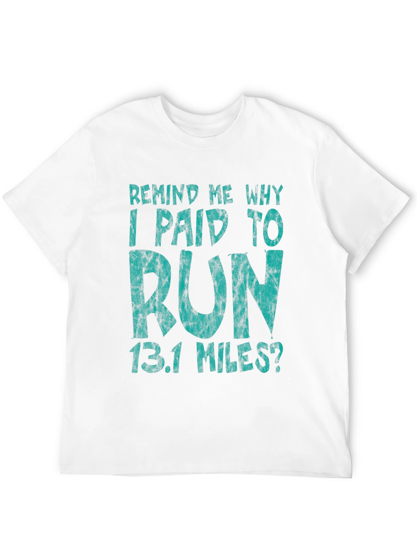 Funny Running T-Shirt - 13.1 Miles Half Marathon Tee