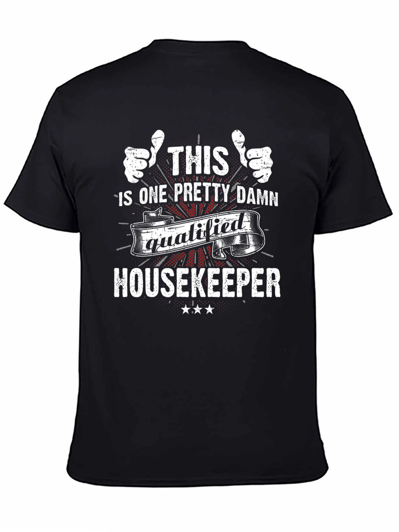 Qualified Housekeeper Graphic Tee