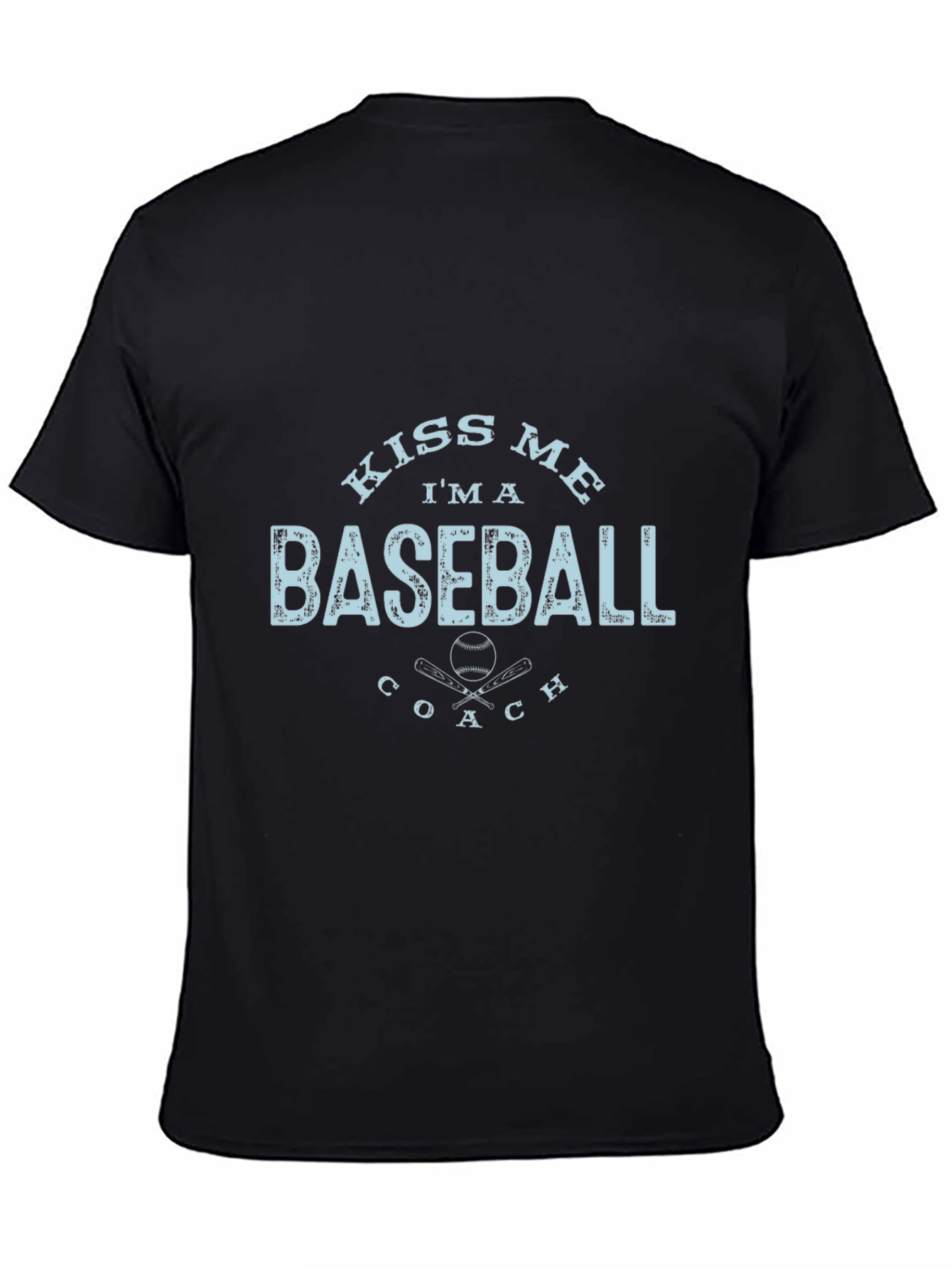 Kiss Me Im a Baseball Coach T-Shirt