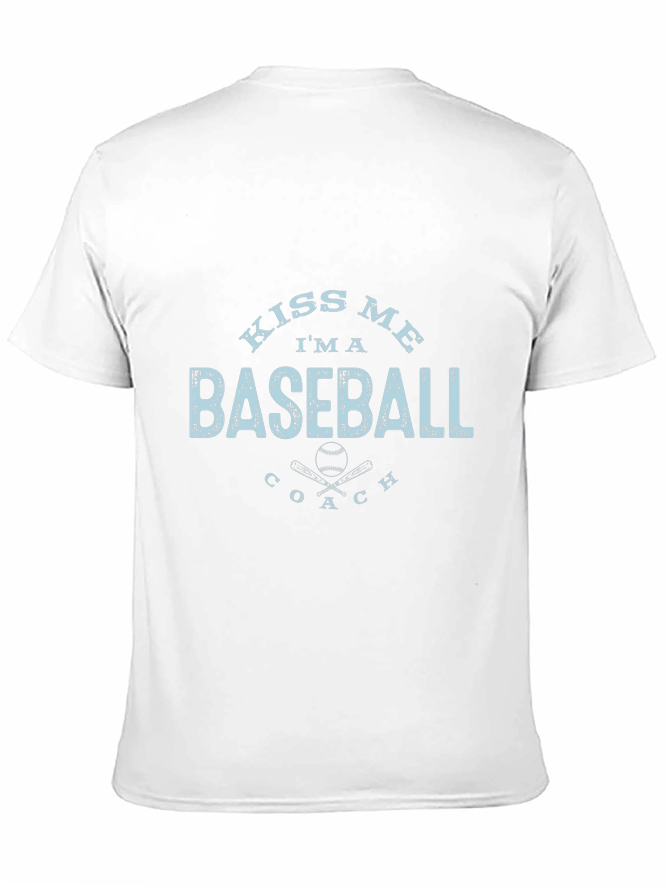 Kiss Me Im a Baseball Coach T-Shirt