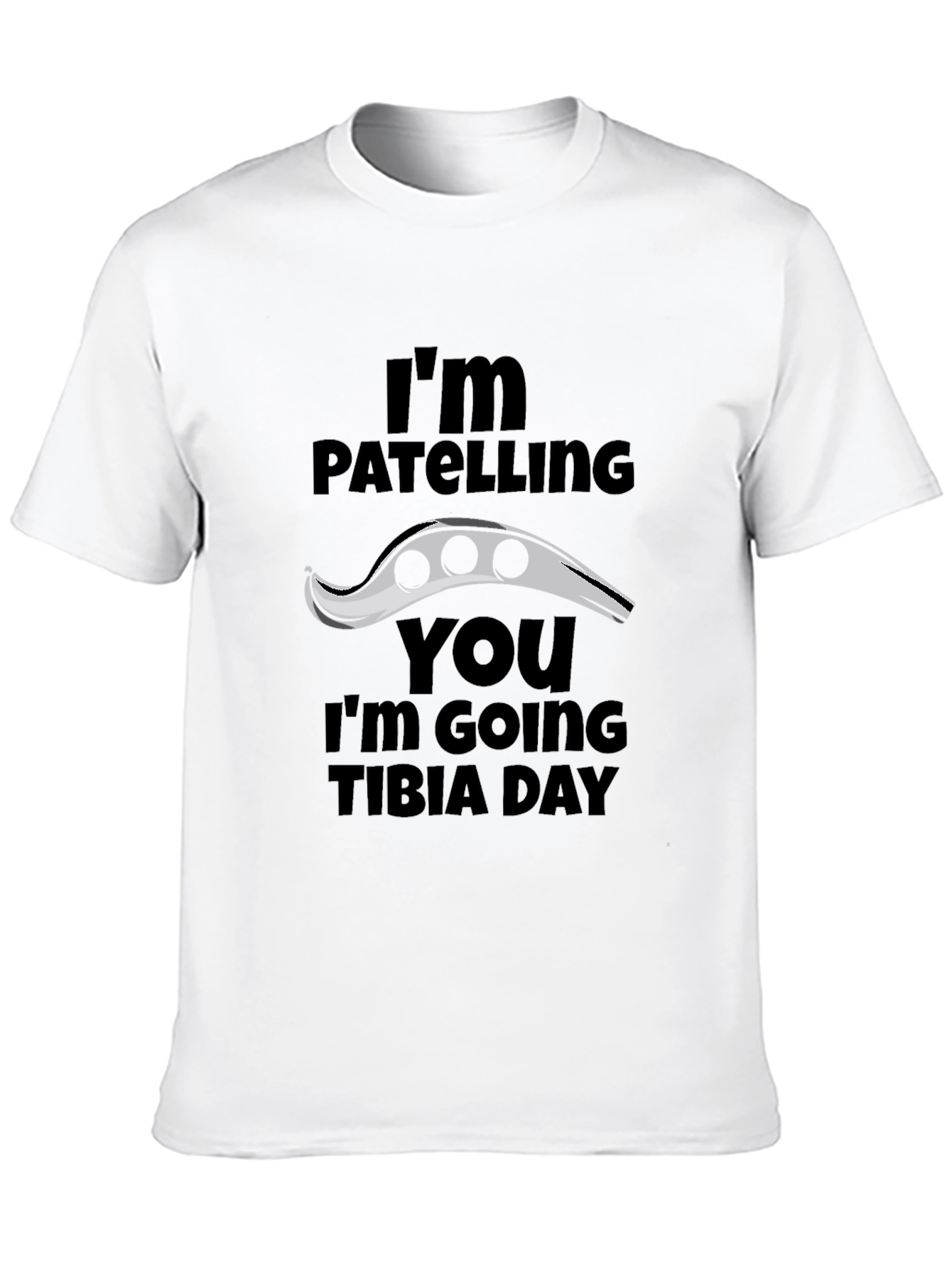 Funny Anatomy Pun T-Shirt - Patelling You Tibia Day