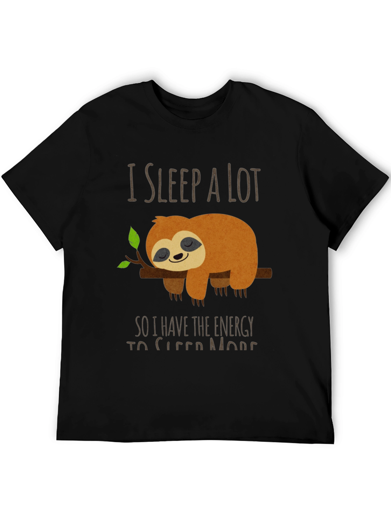 Funny Sloth T-Shirt - I Sleep a Lot