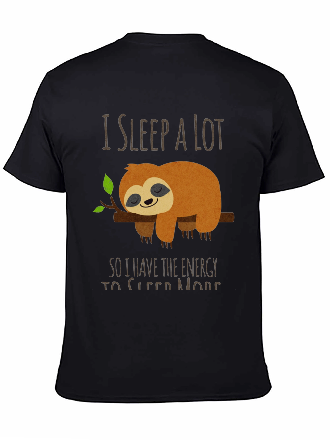 Funny Sloth T-Shirt - I Sleep a Lot