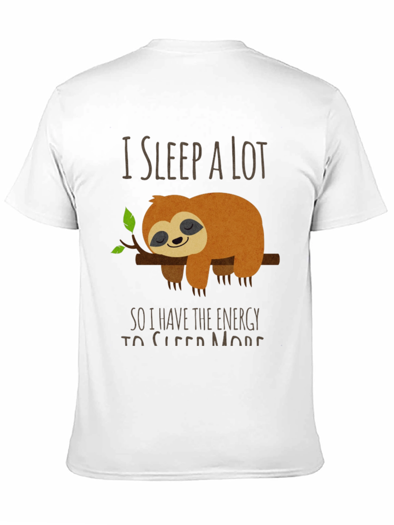Funny Sloth T-Shirt - I Sleep a Lot