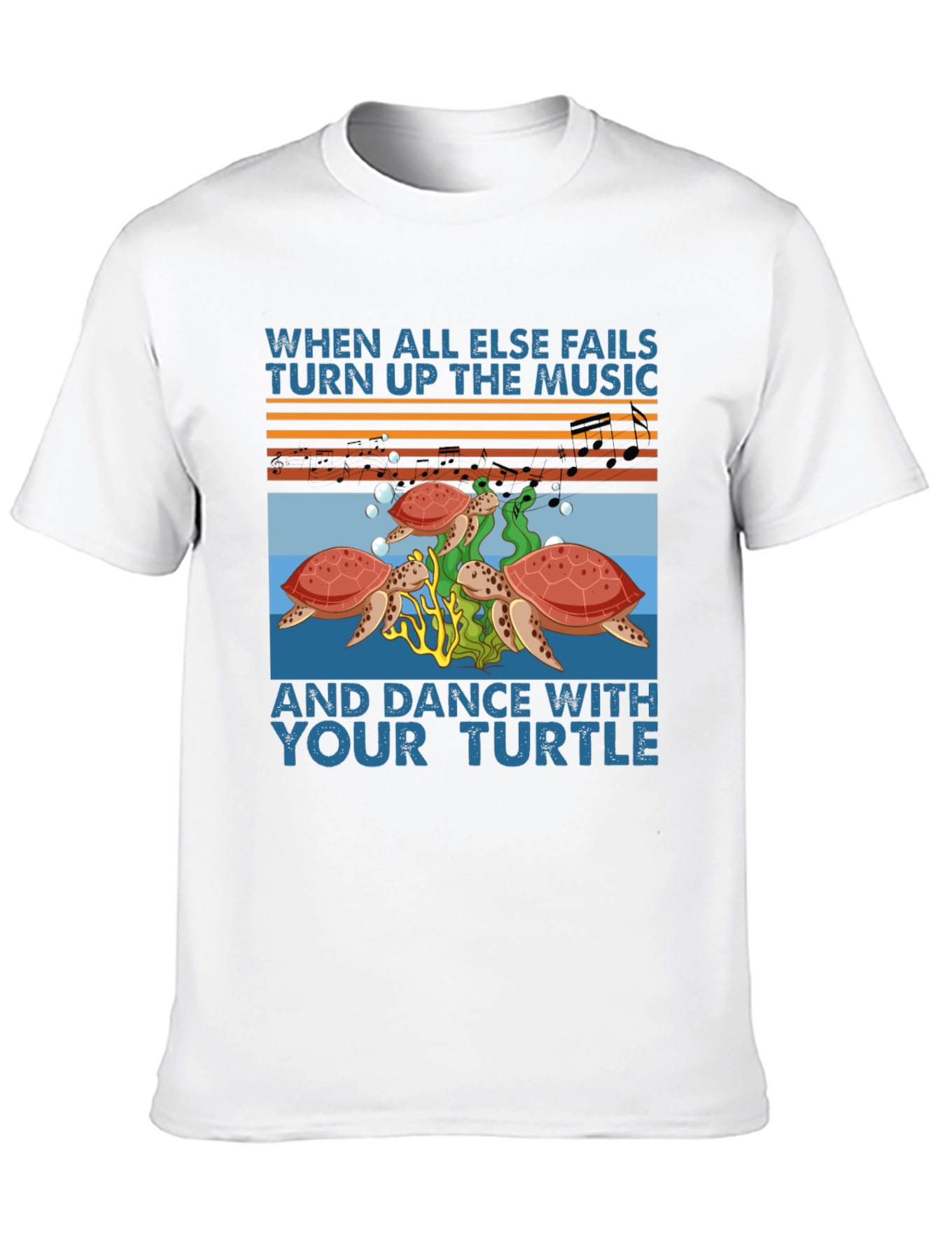 Turtle Music T-Shirt - When All Else Fails