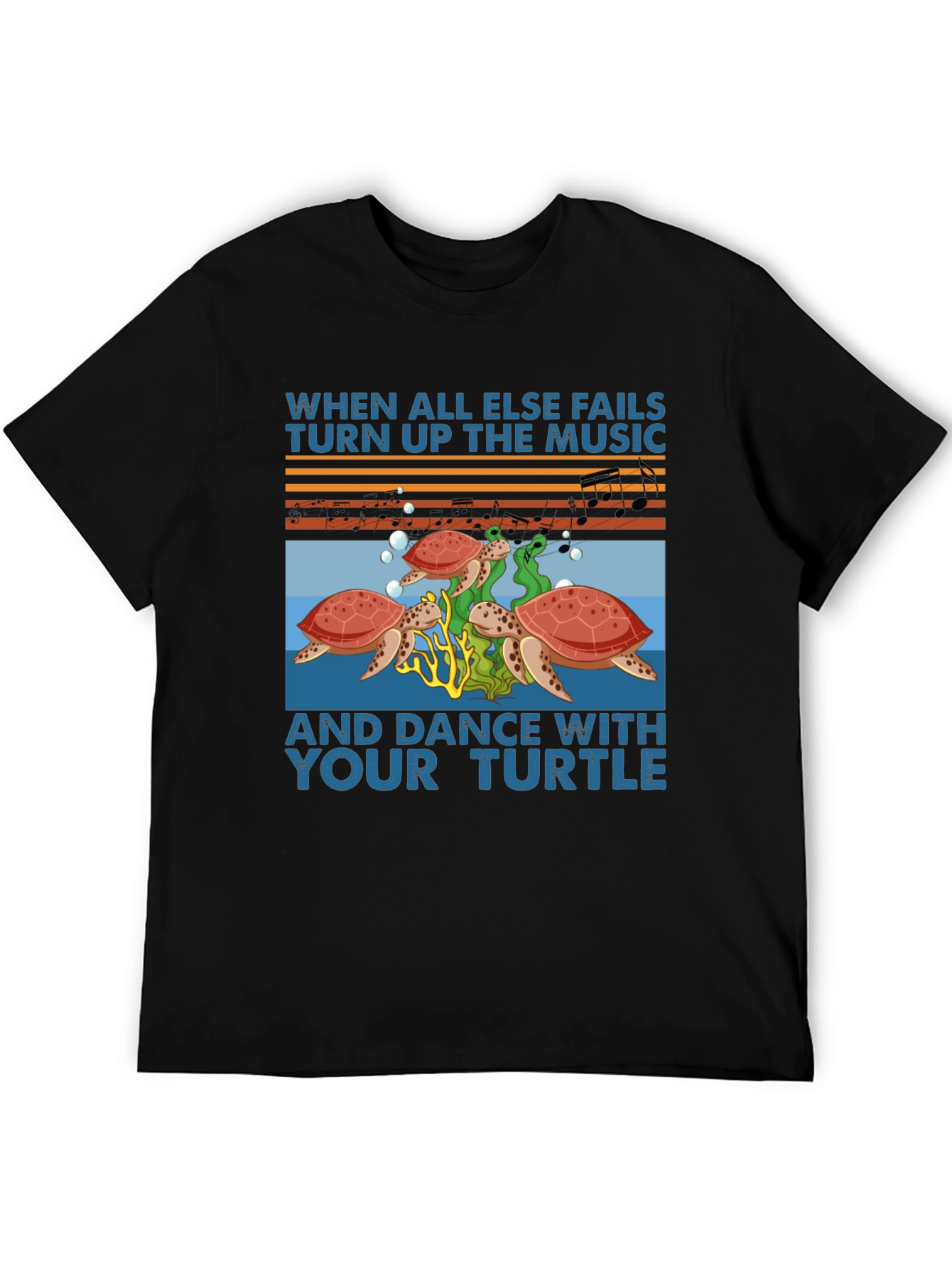 Turtle Music T-Shirt - When All Else Fails