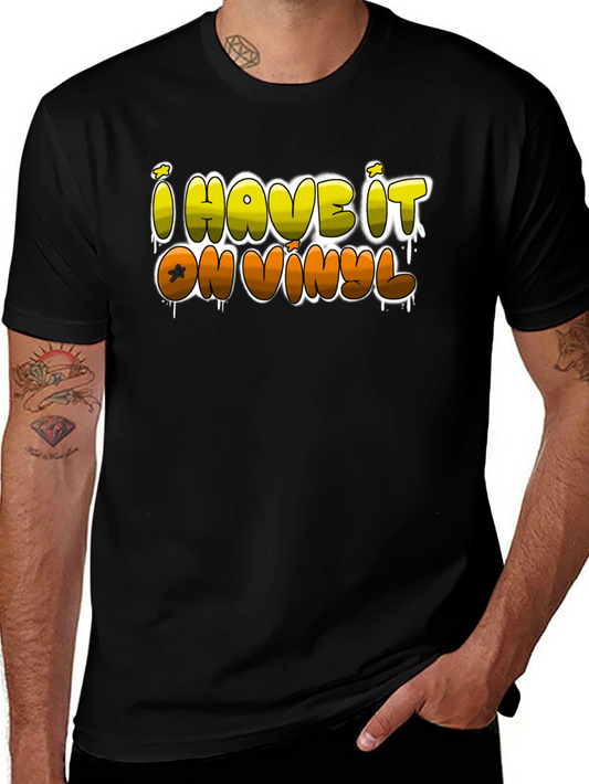 I Have It On Vinyl Graphic Tee