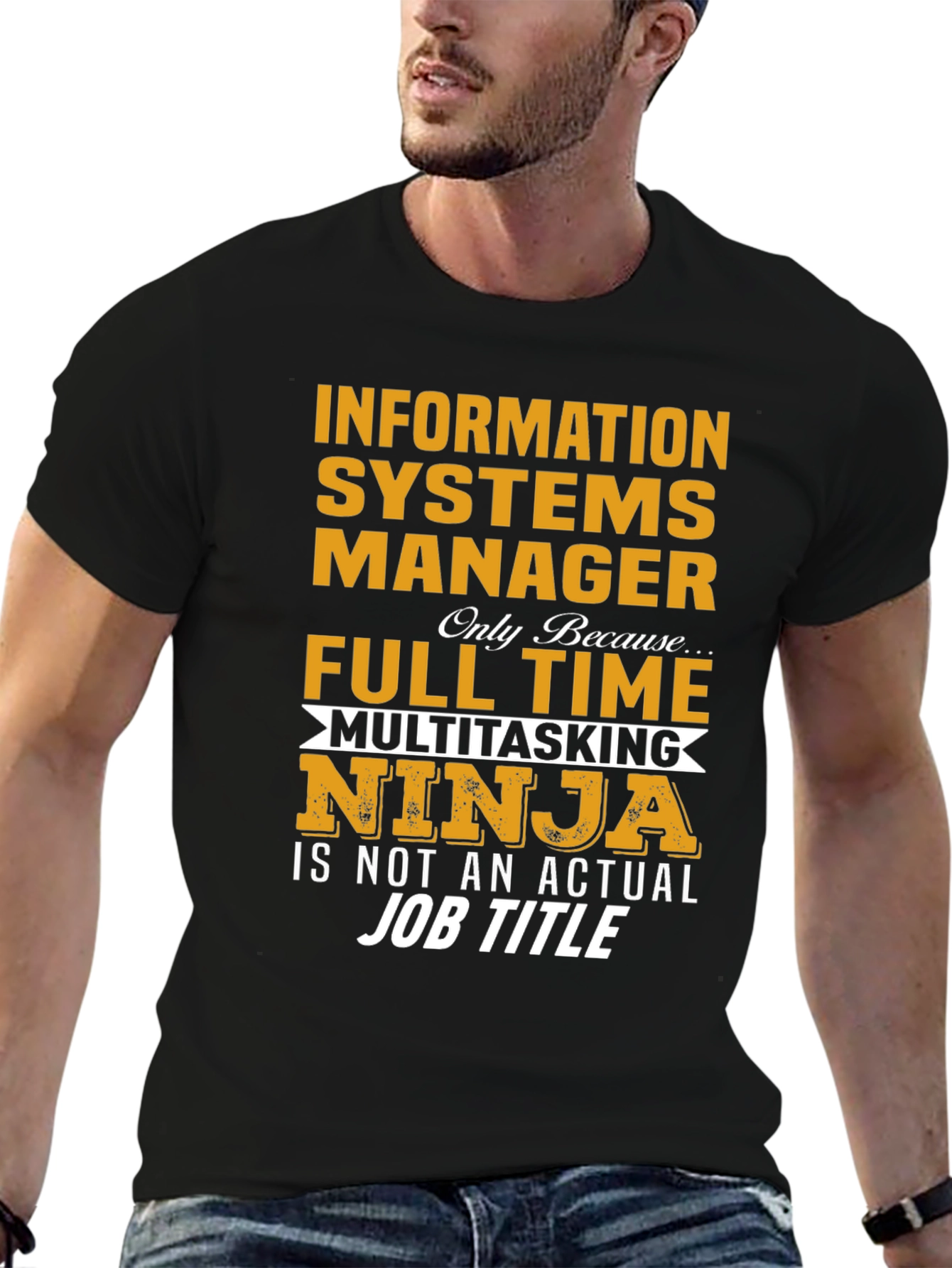Information Systems Manager T-Shirt - Ninja Job Title