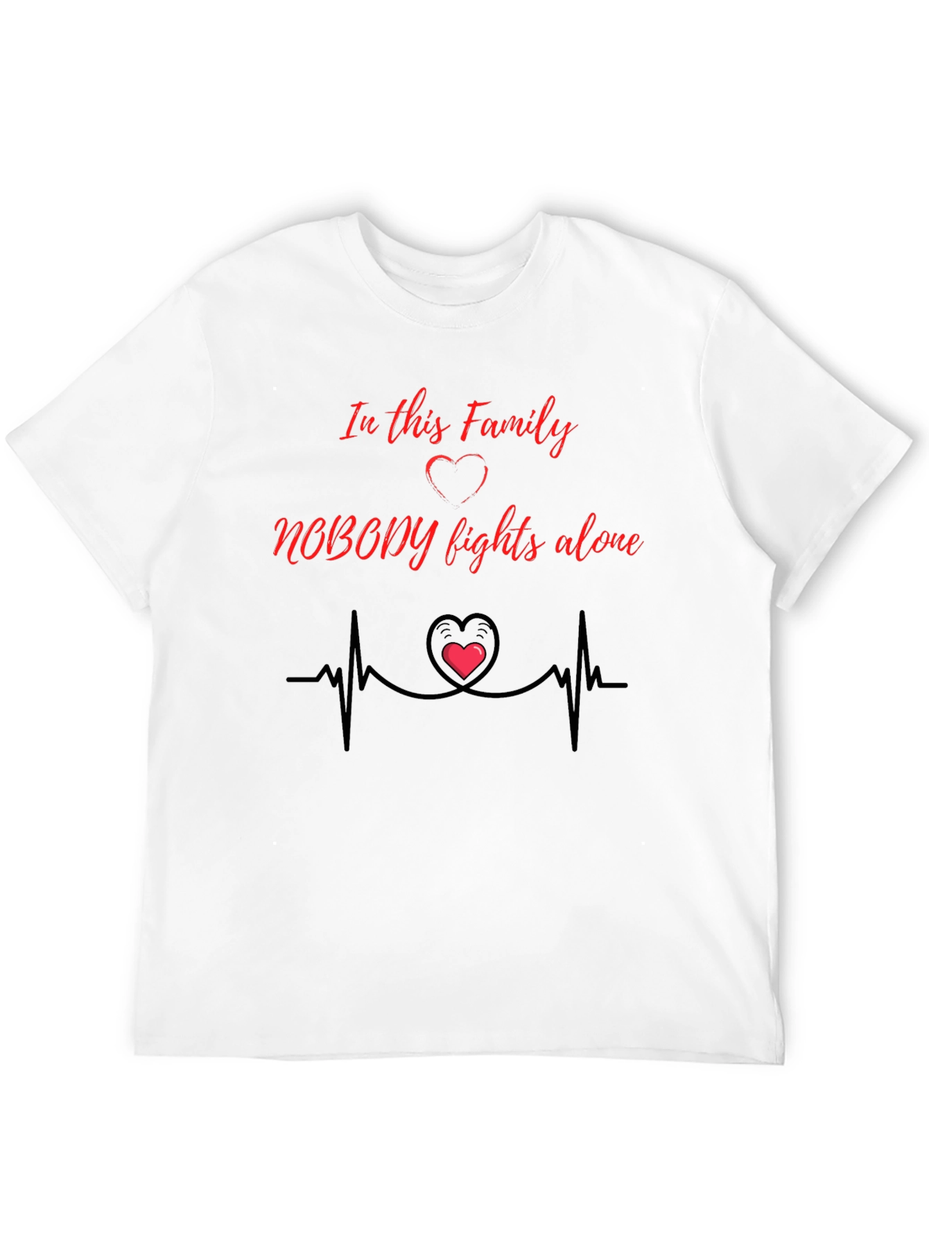 Family Strength Tee - Nobody Fights Alone T-Shirt