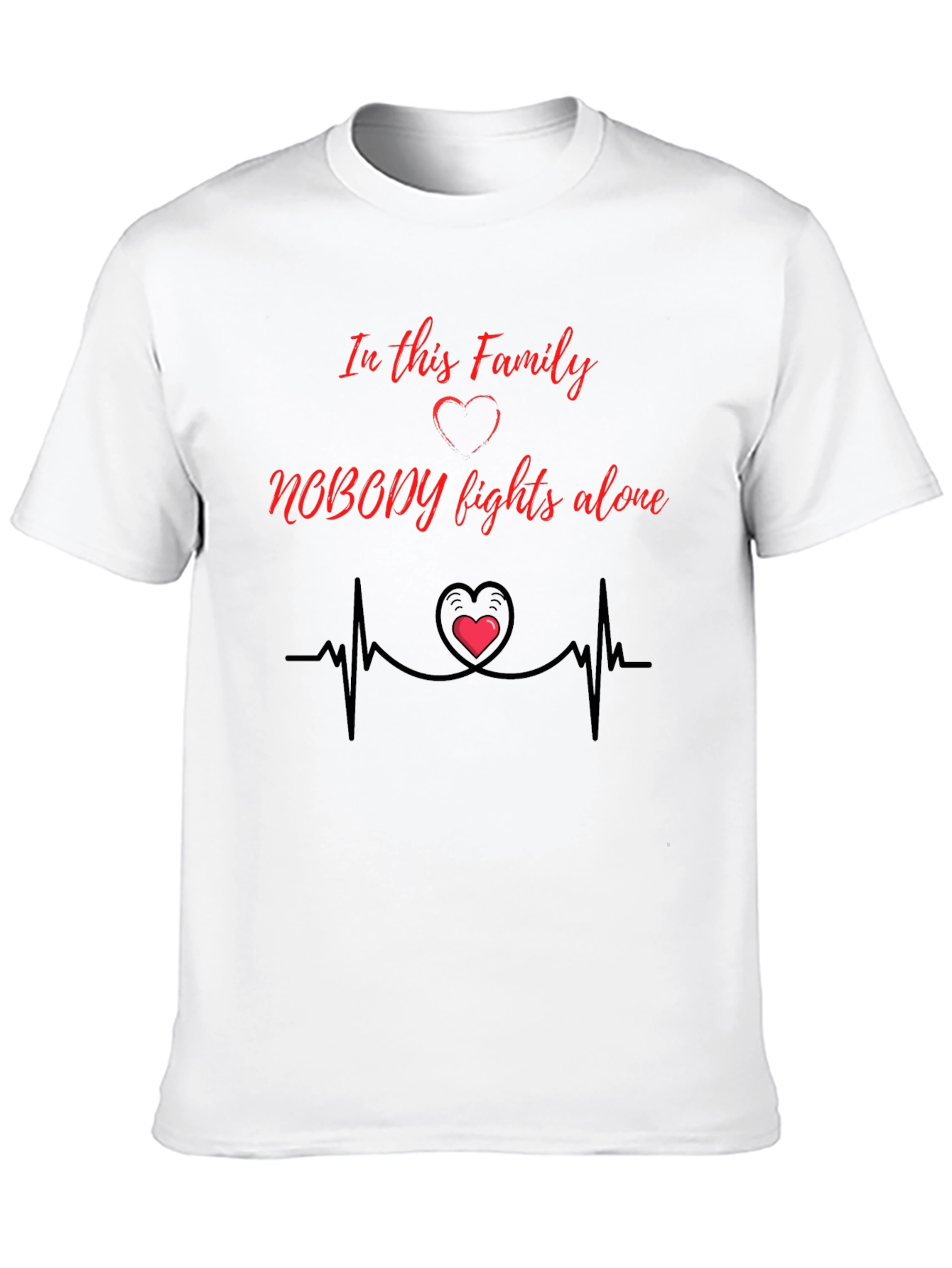 Family Strength Tee - Nobody Fights Alone T-Shirt