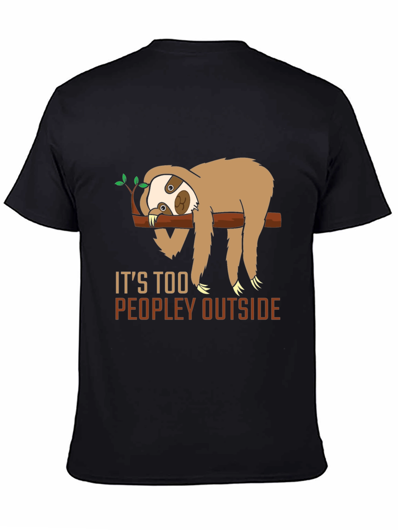 Funny Sloth Too Peopley Graphic T-Shirt