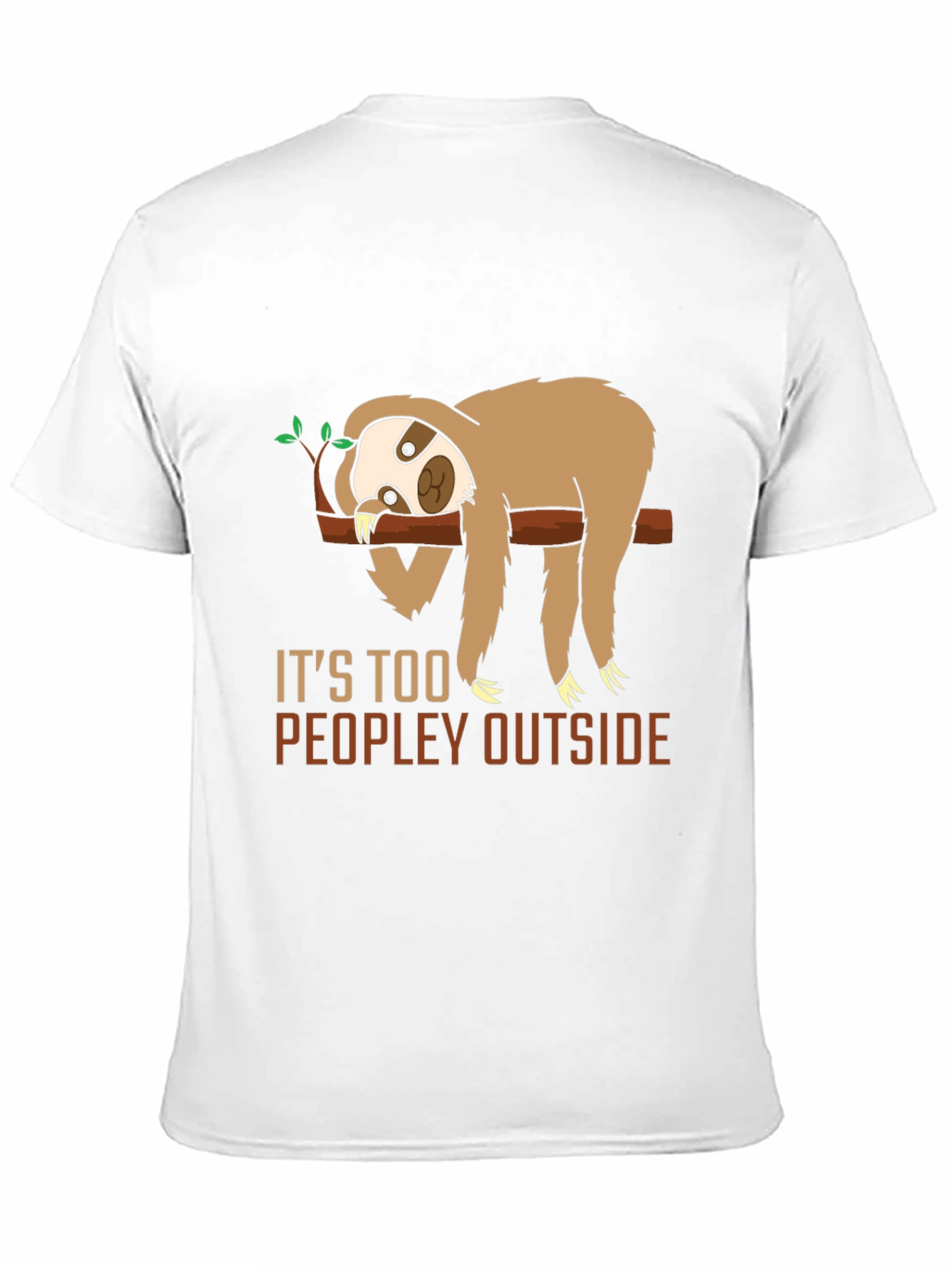 Funny Sloth Too Peopley Graphic T-Shirt
