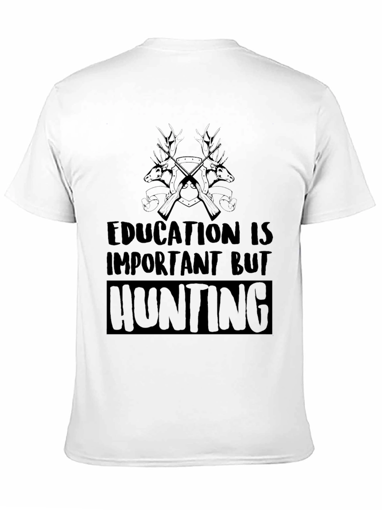 Hunting Graphic Tee: Education is Important