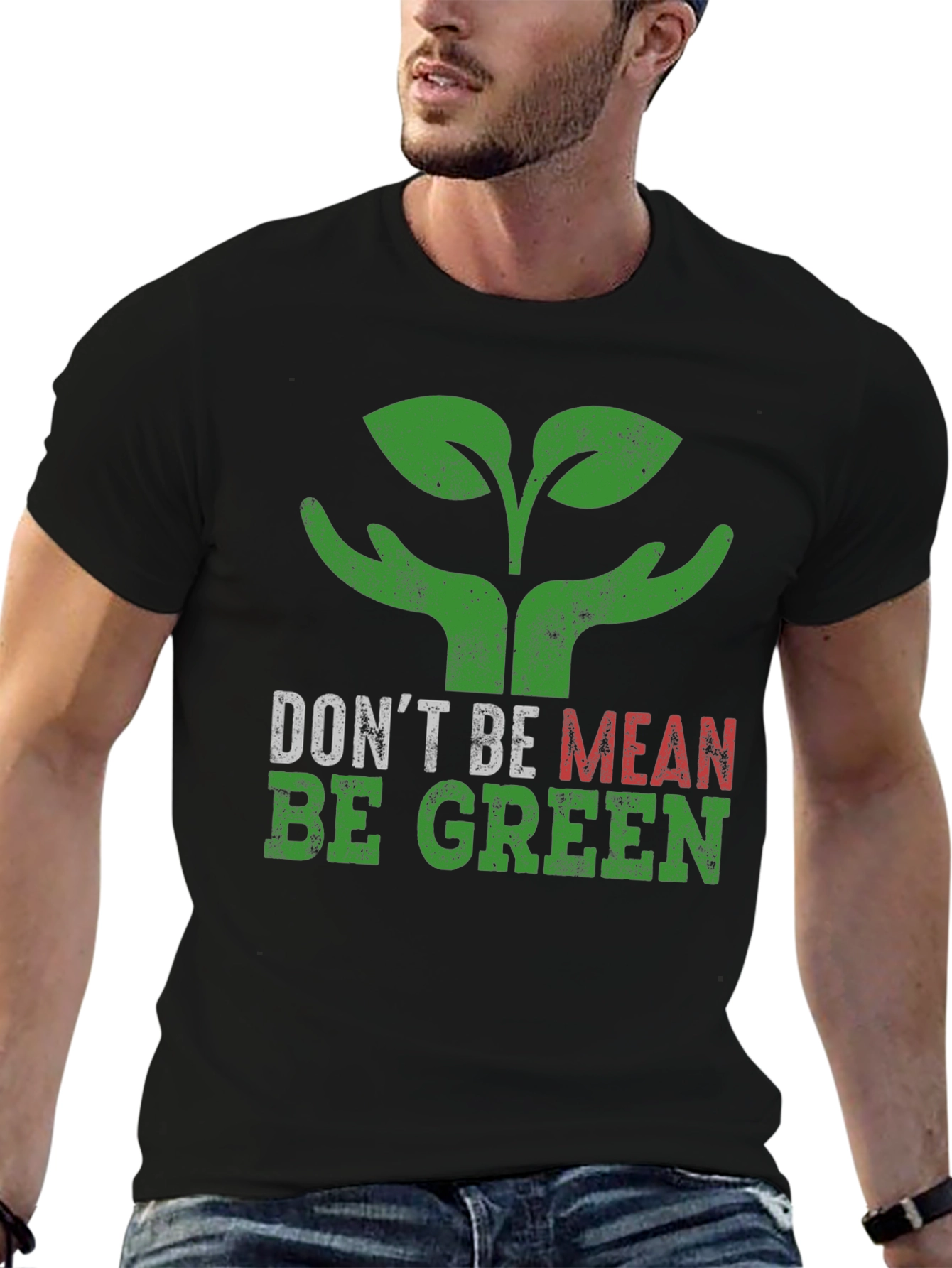 Eco-Friendly T-Shirt: Dont Be Mean Be Green!