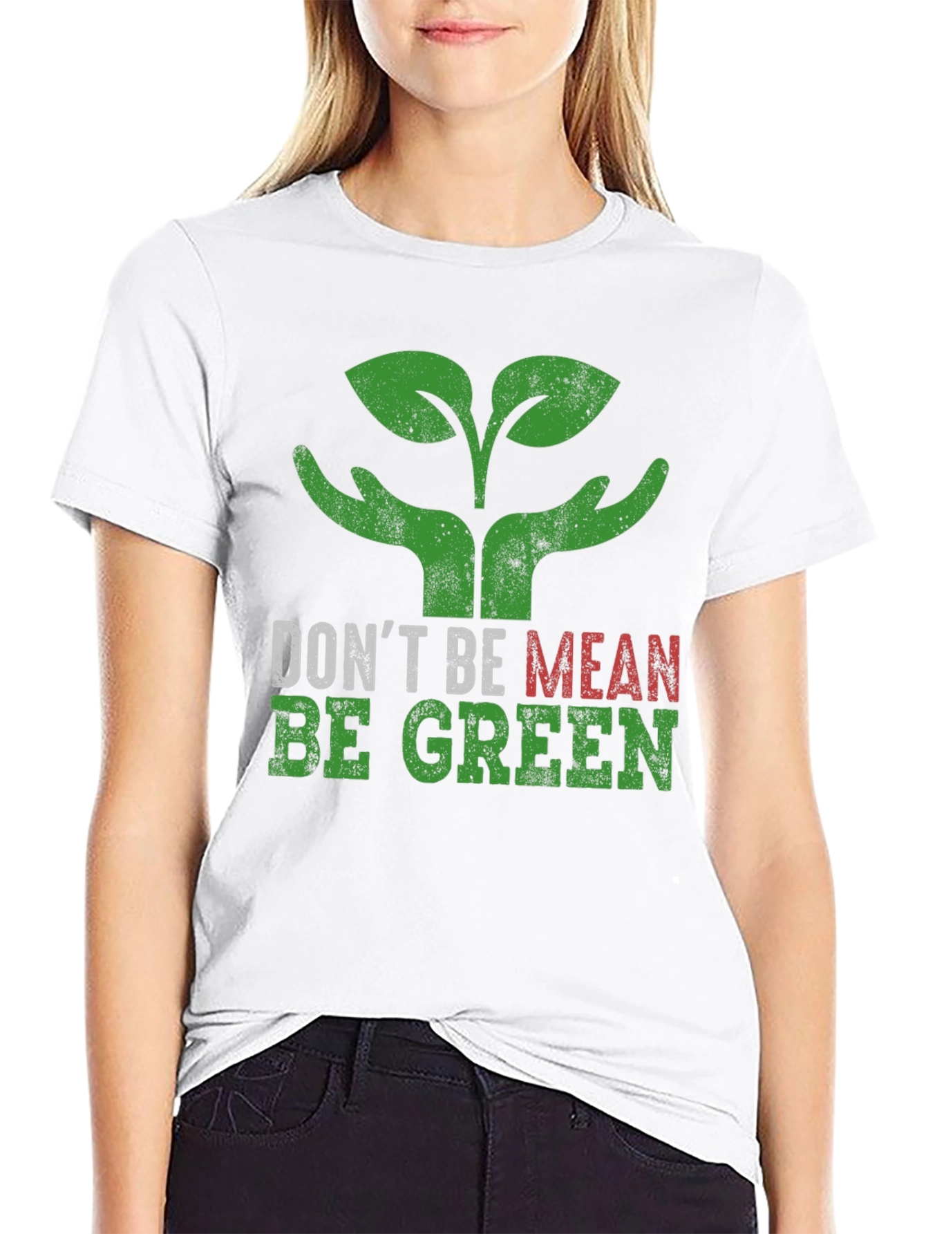 Eco-Friendly T-Shirt: Dont Be Mean Be Green!