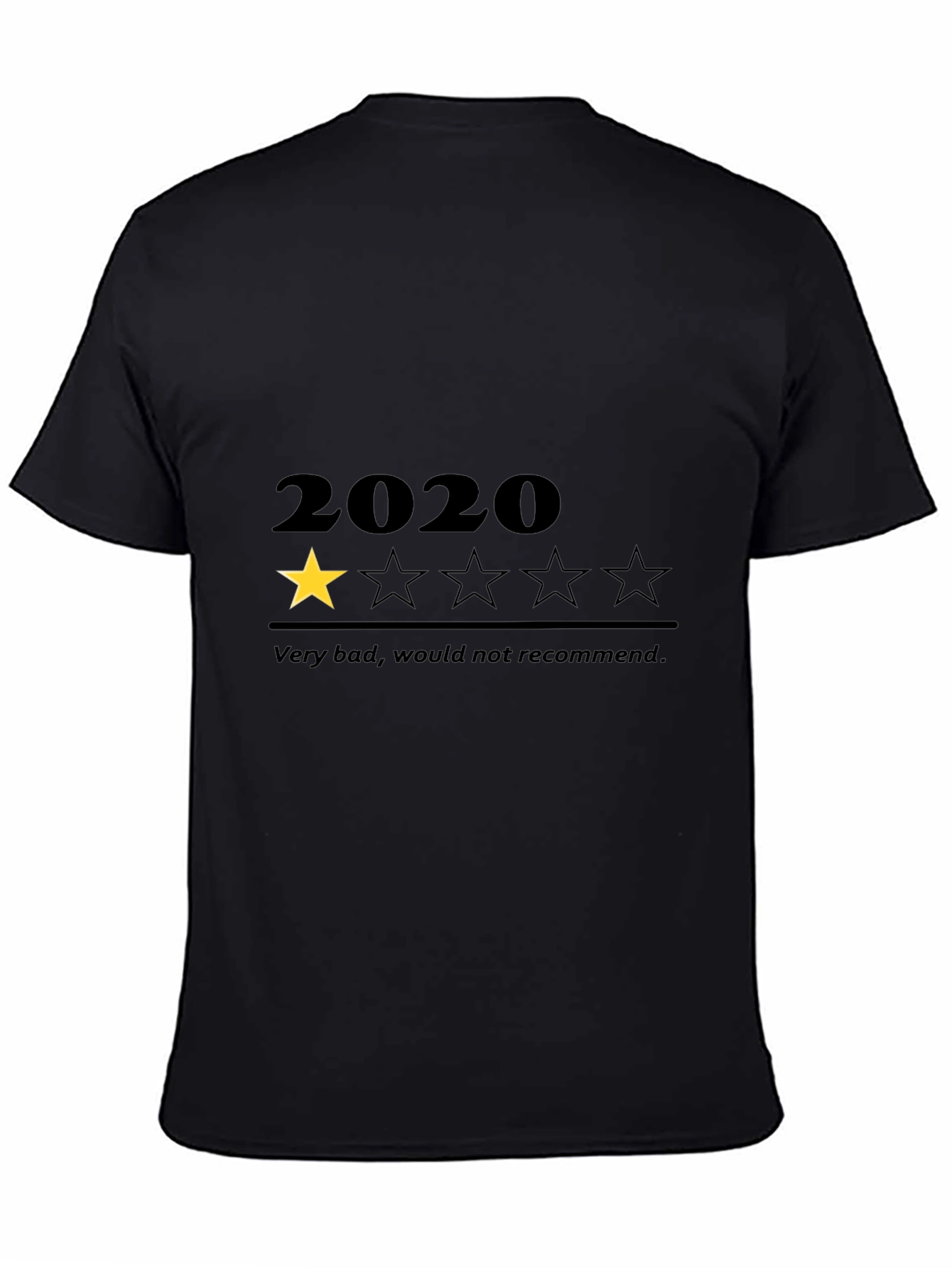 2020 One Star Review Black T-Shirt - Very Bad