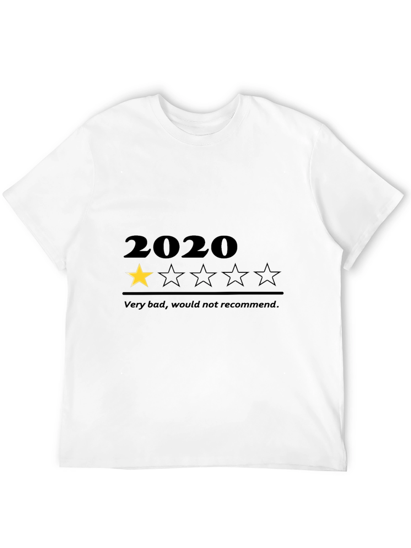 2020 One Star Review Black T-Shirt - Very Bad