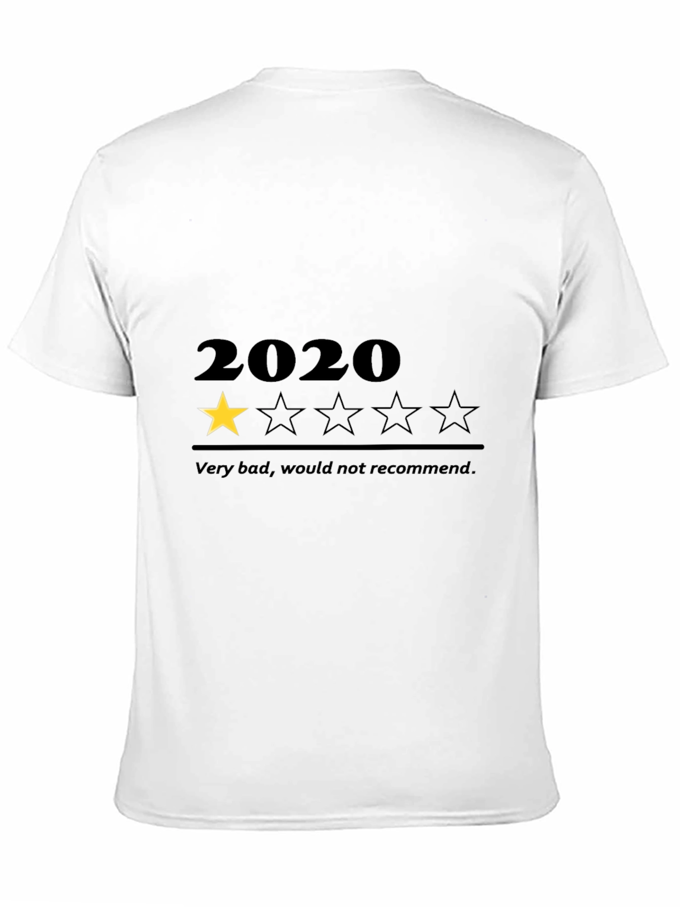 2020 One Star Review Black T-Shirt - Very Bad