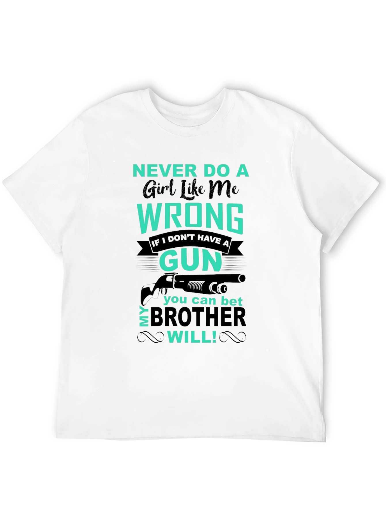 Never Do a Girl Wrong Graphic Tee