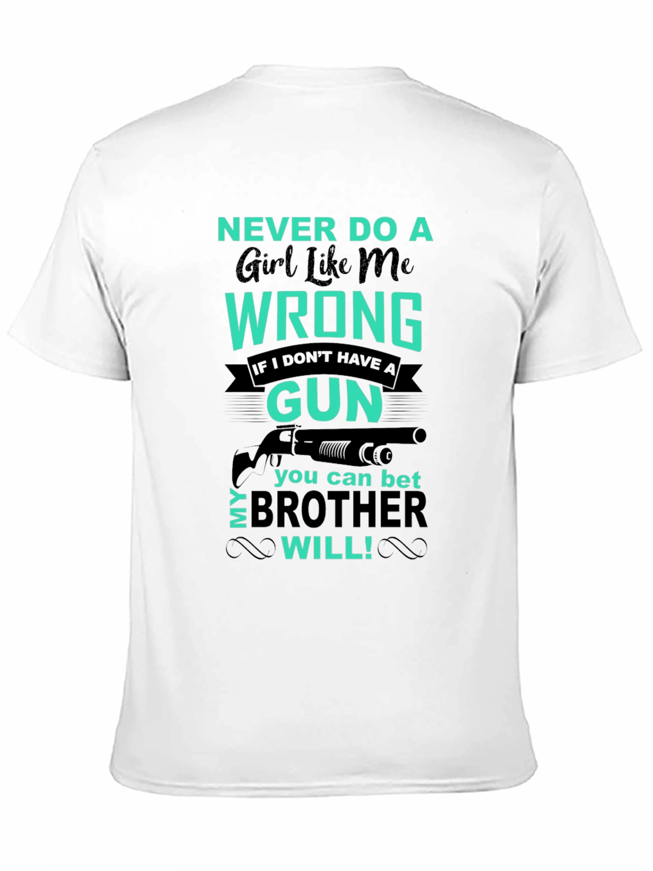 Never Do a Girl Wrong Graphic Tee