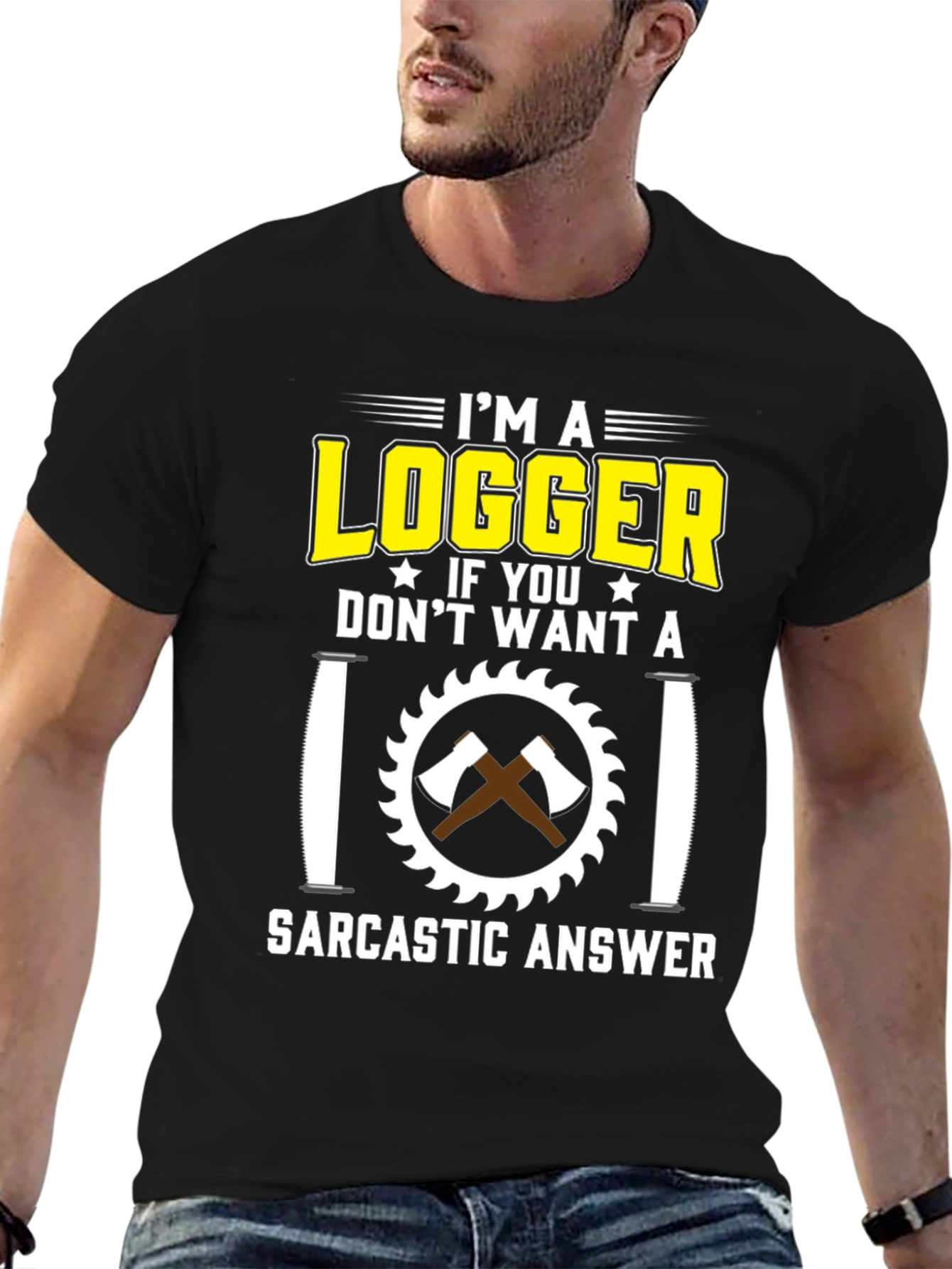 Logger Sarcastic Answer T-Shirt