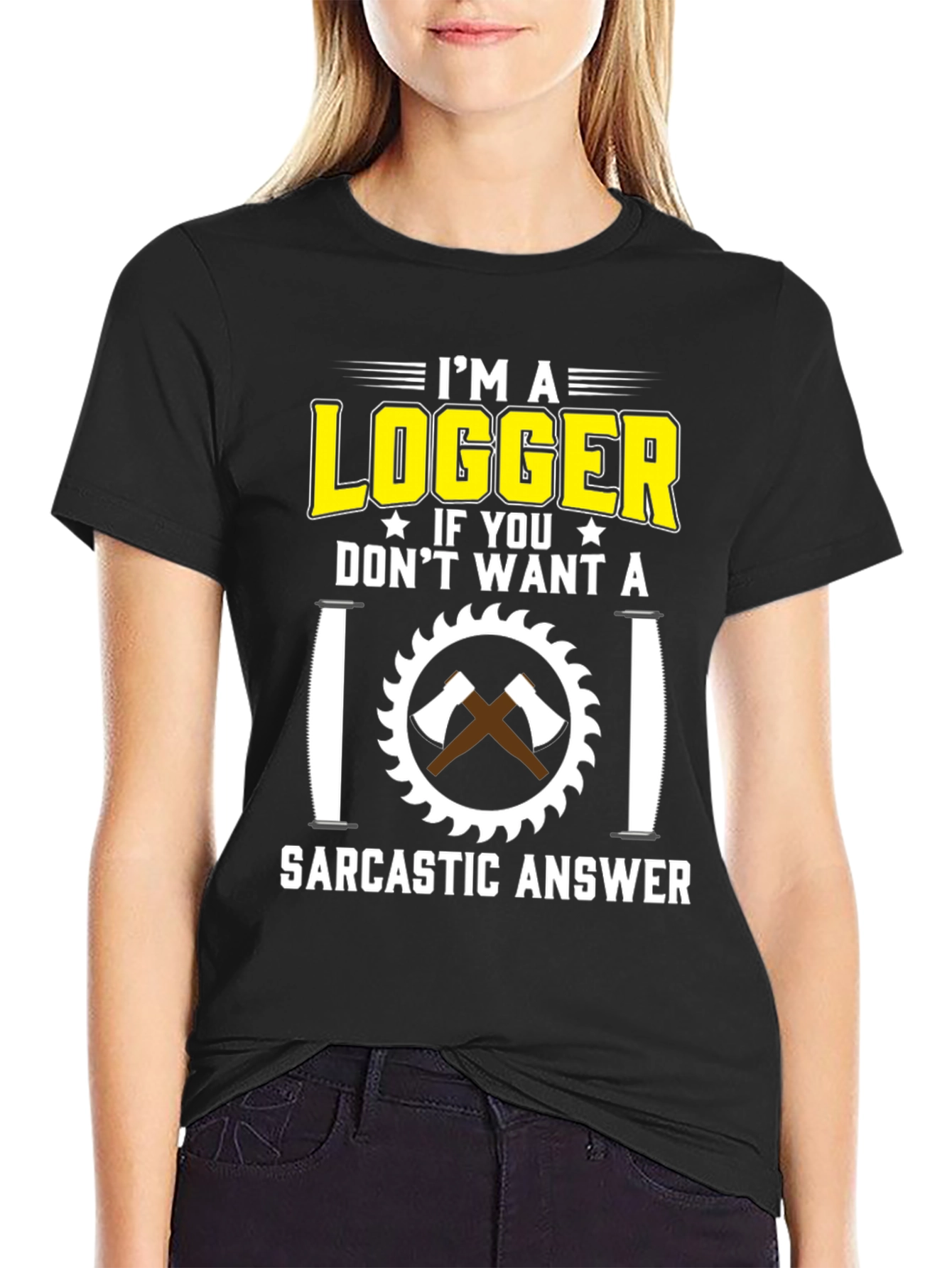 Logger Sarcastic Answer T-Shirt