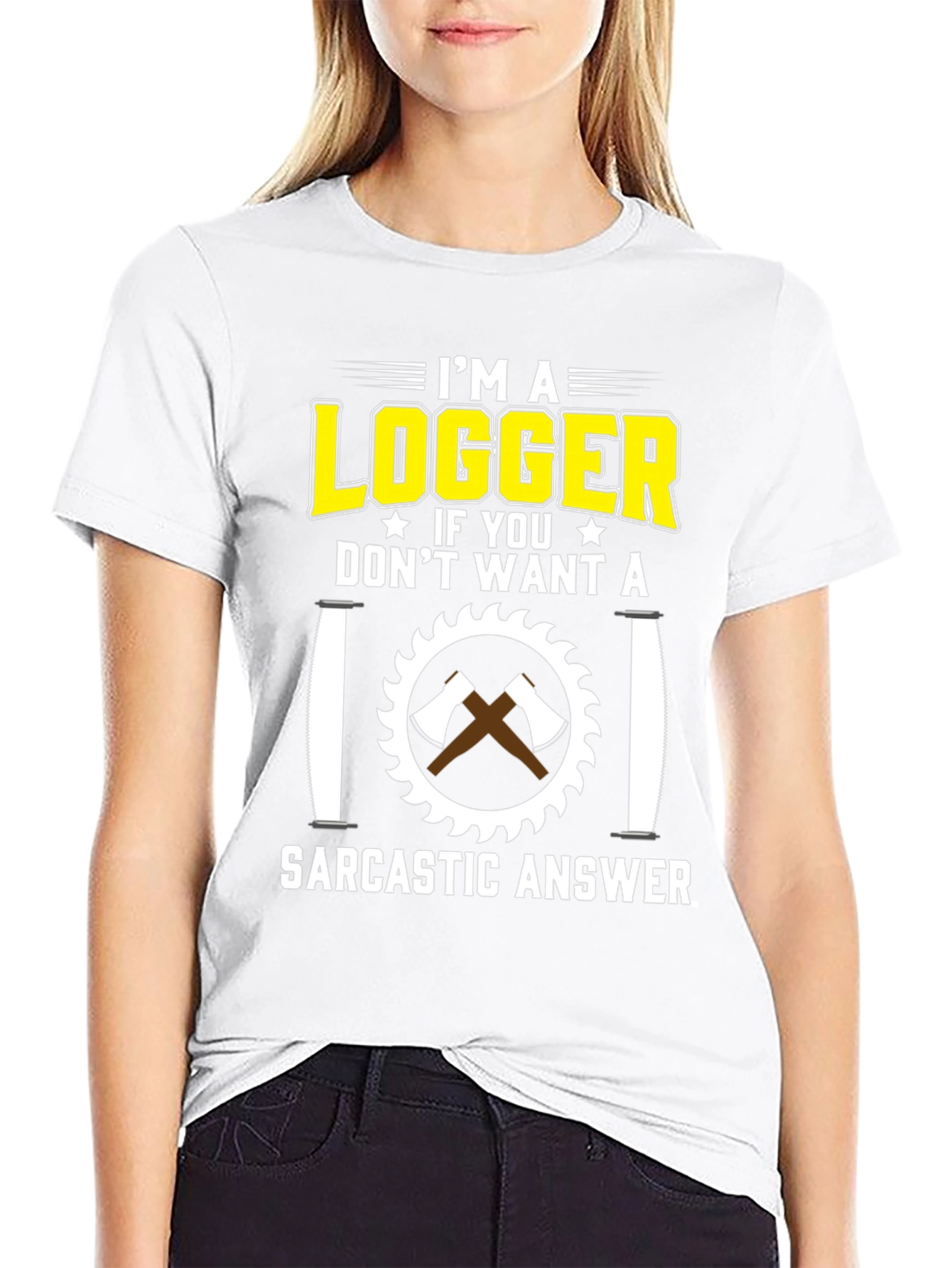 Logger Sarcastic Answer T-Shirt
